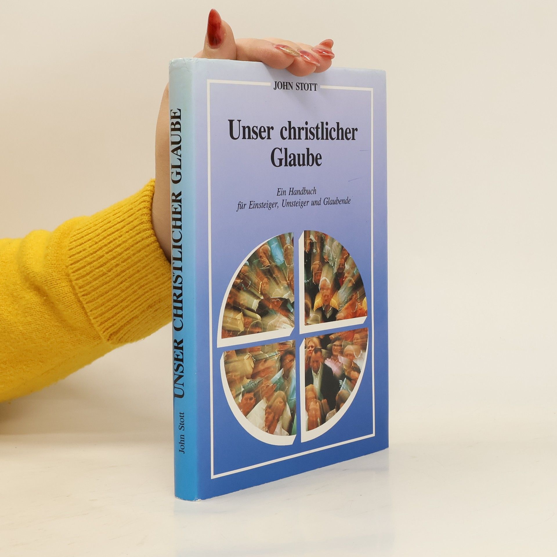 John Stott Unser christlicher Glaube