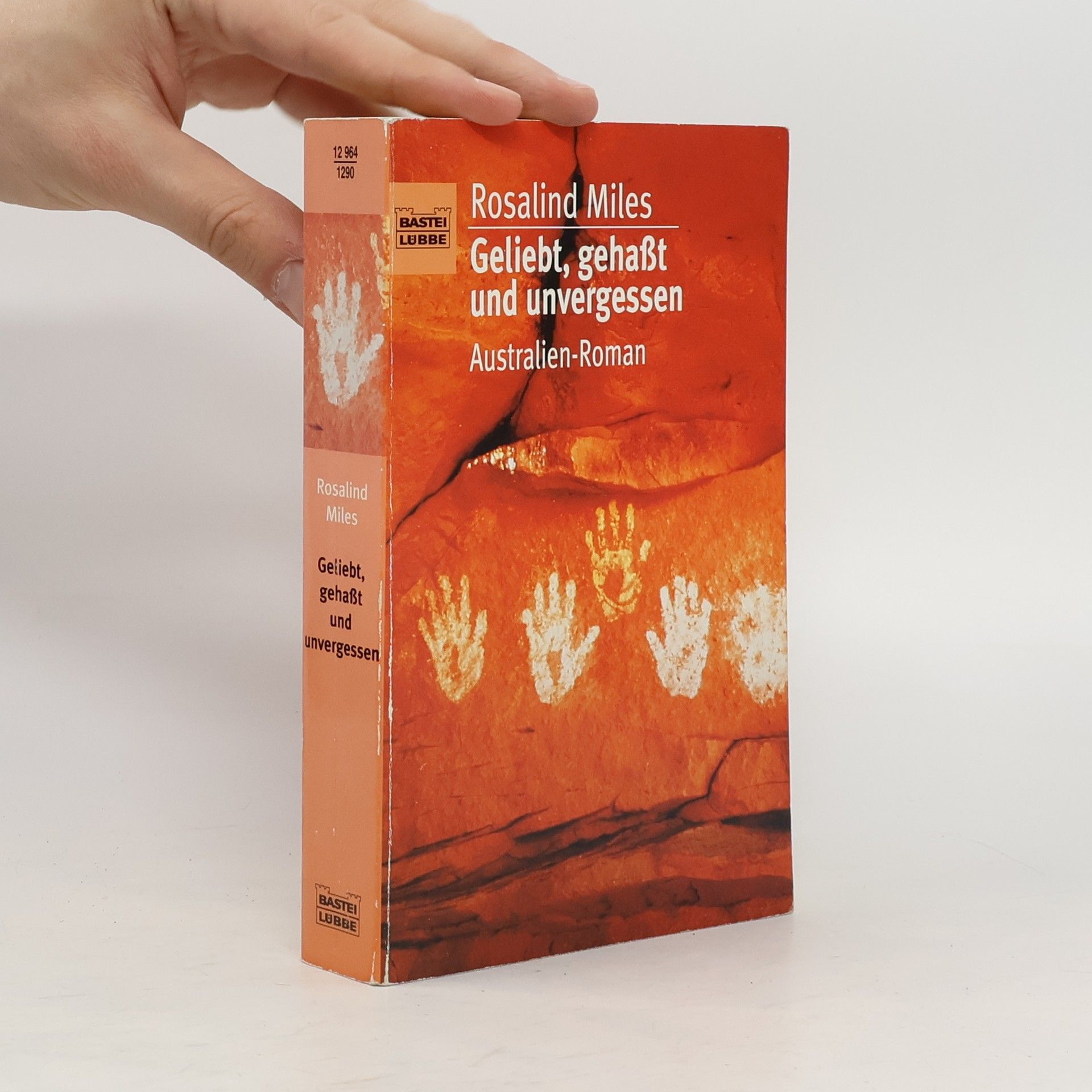 Rosalind Miles Geliebt, gehaßt und unvergessen