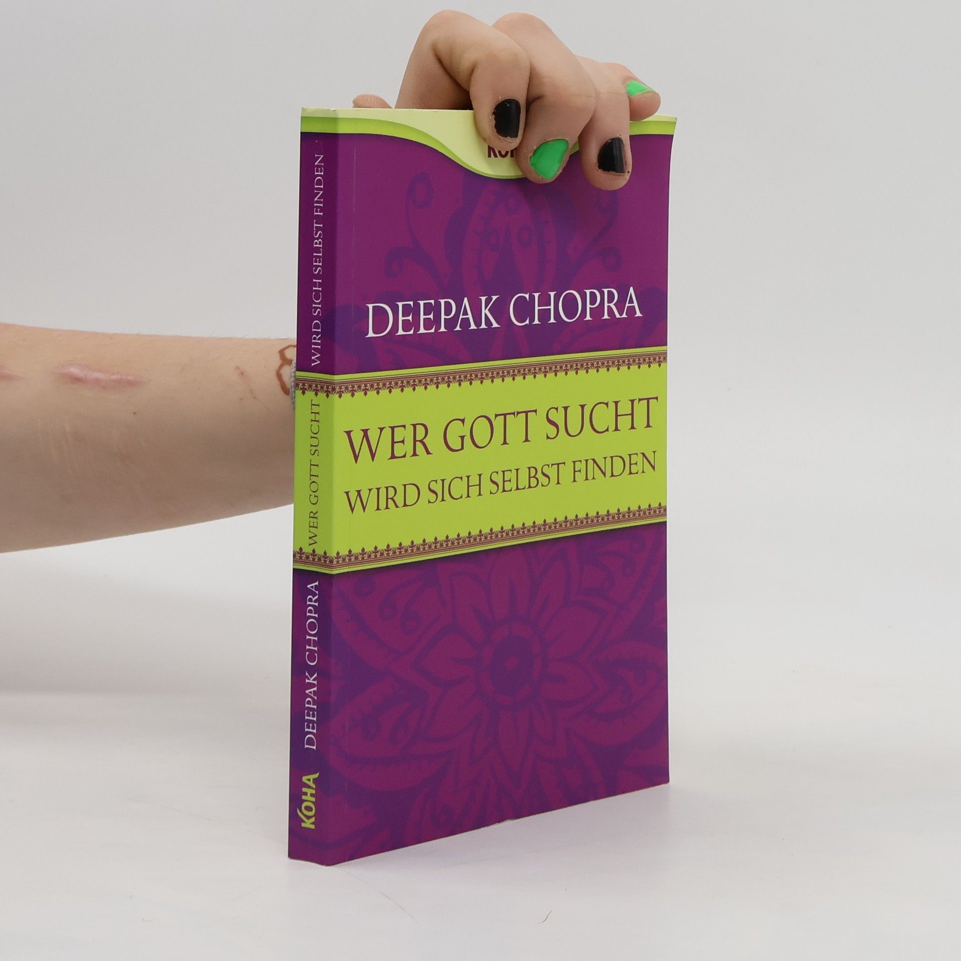 Deepak Chopra Wer Gott sucht, wird sich selbst finden