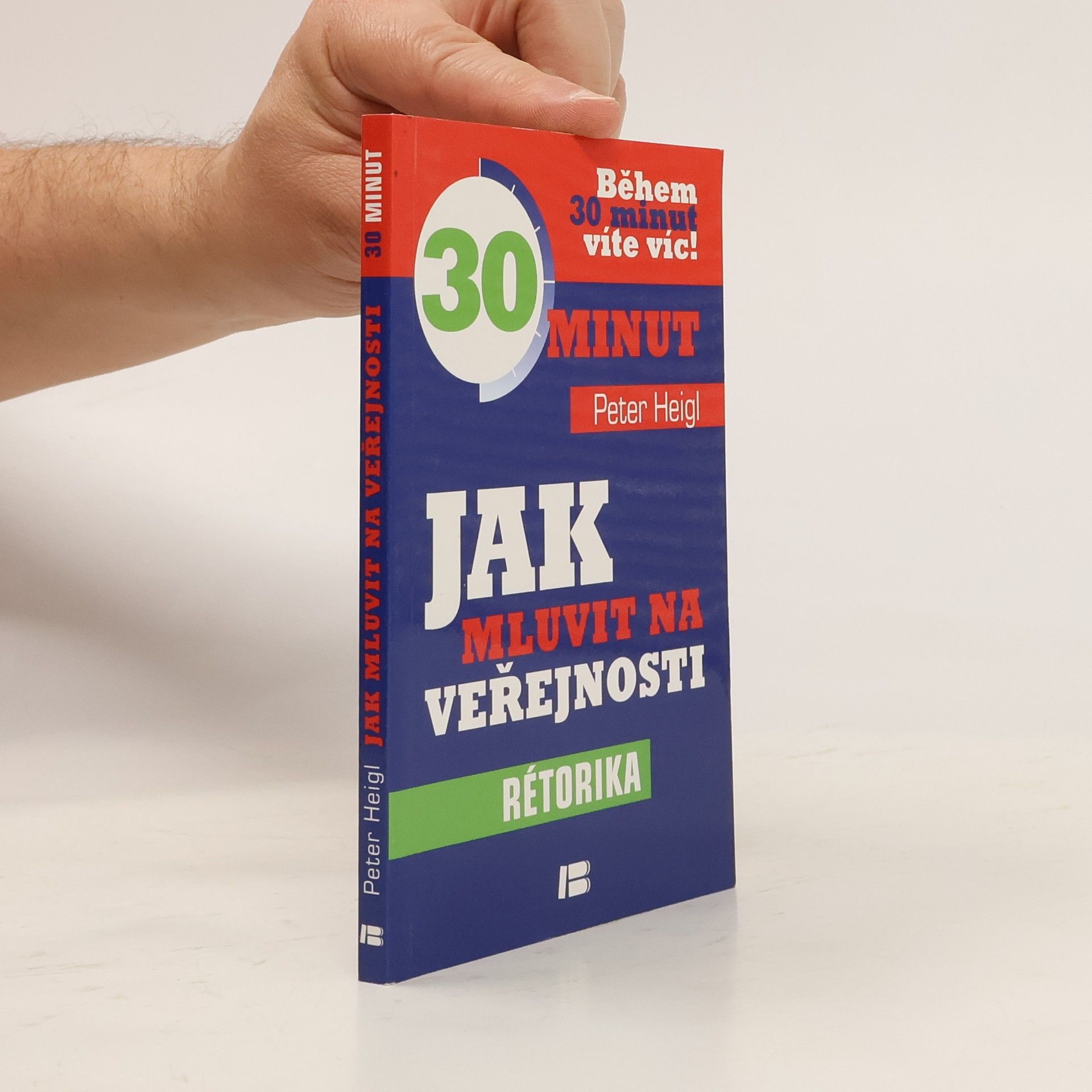 Peter Heigl Jak mluvit na veřejnosti