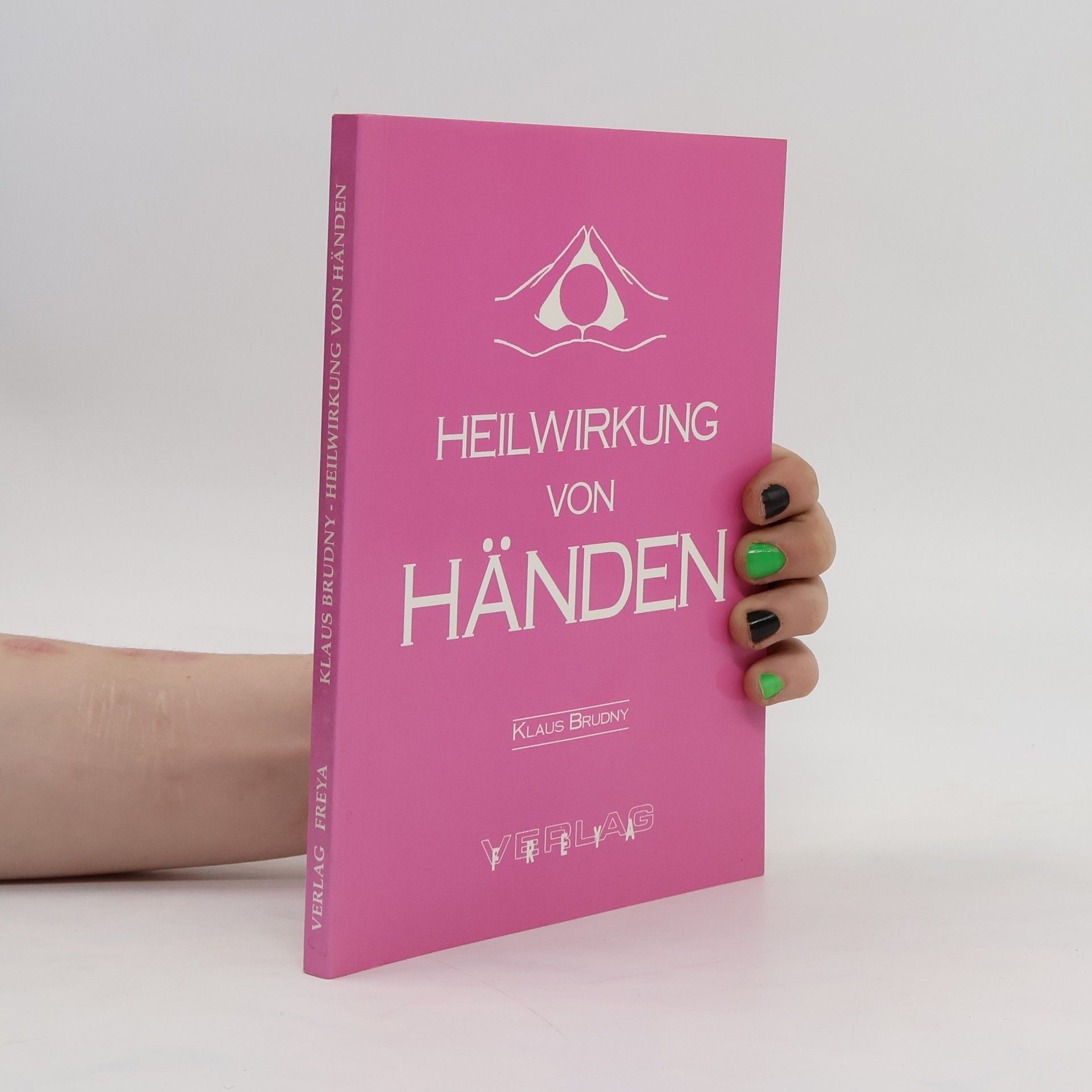 Klaus Brudny Heilwirkung von Händen