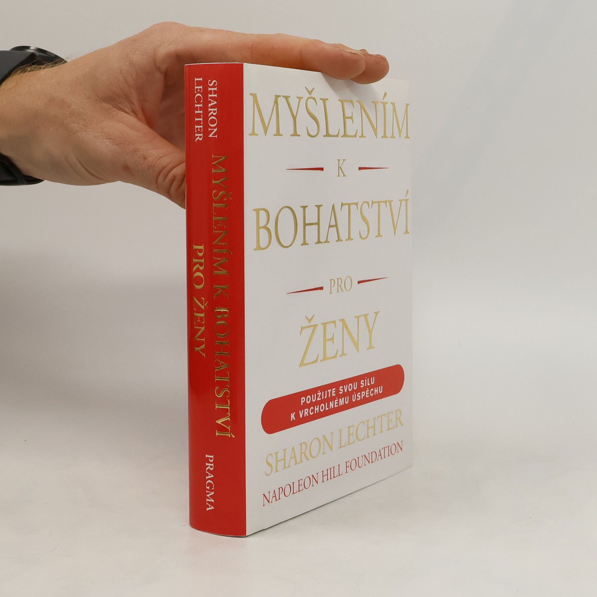 Sharon L. Lechter Myšlením k bohatství pro ženy: použijte svůj potenciál k dosažení úspěchu a smysluplného života