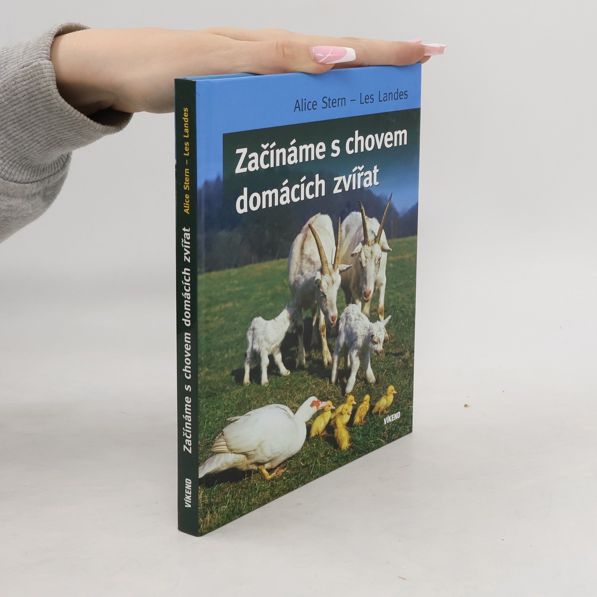 Alice Stern-Les Landes Začínáme s chovem domácích zvířat