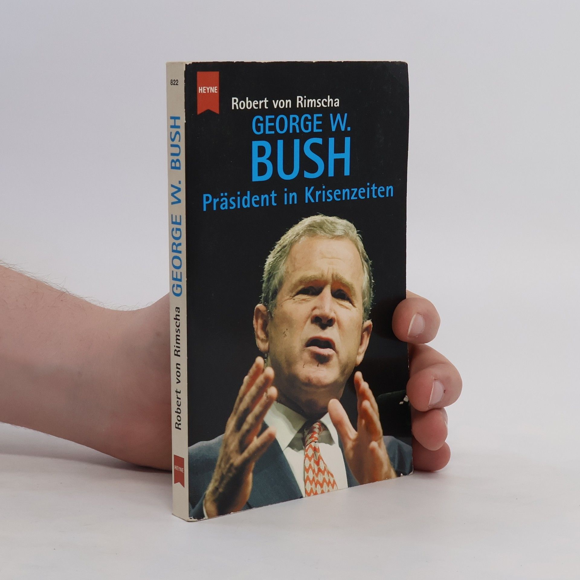 Robert Von Rimscha George W. Bush