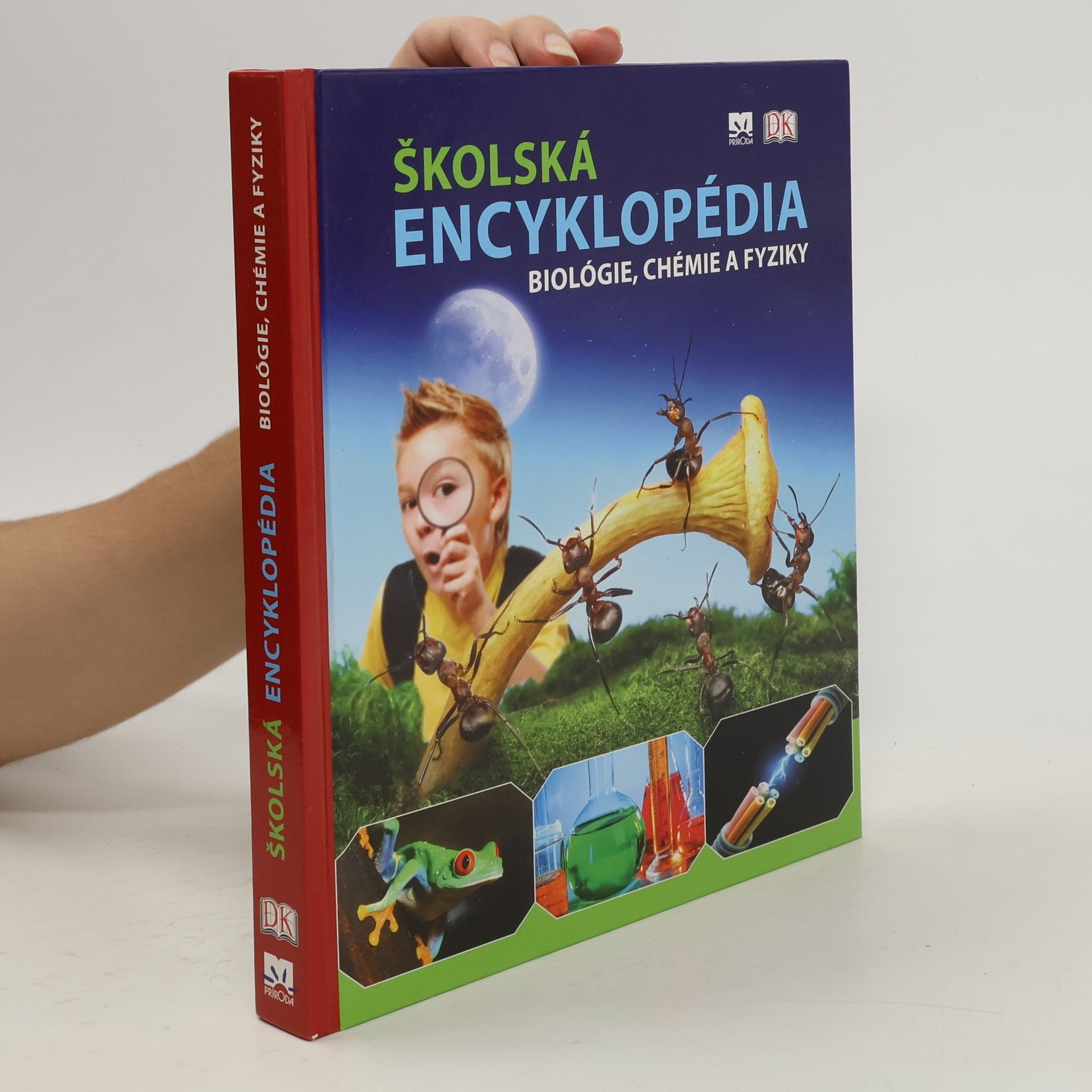 Collectif d'auteurs Školská encyklopédia biológie, chémie a fyziky
