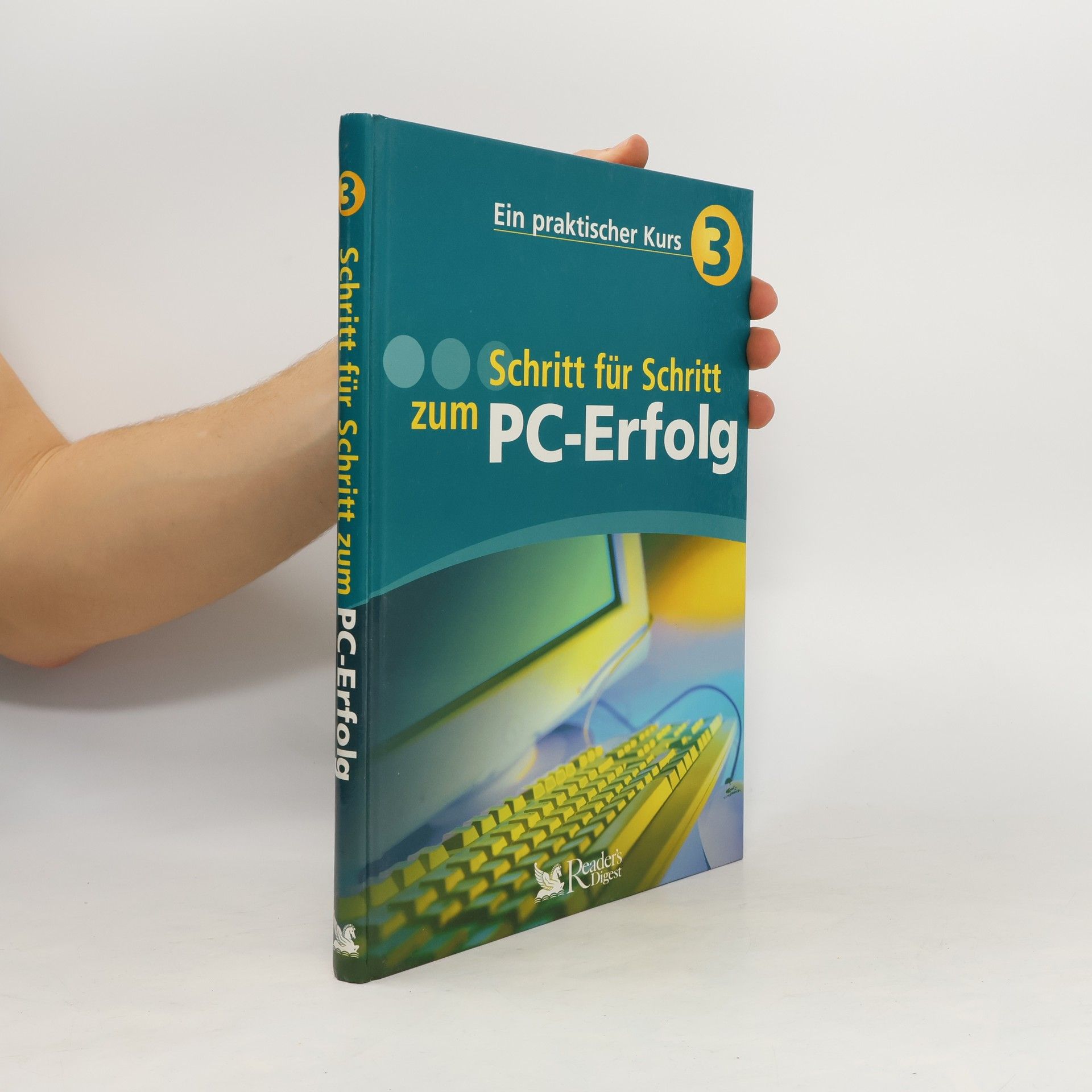 Autorenkollektiv Schritt für Schritt zum PC-Erfolg 3