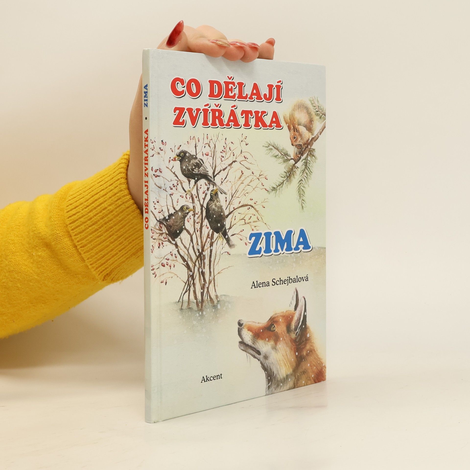 Alena Schejbalová Co dělají zvířátka. Zima