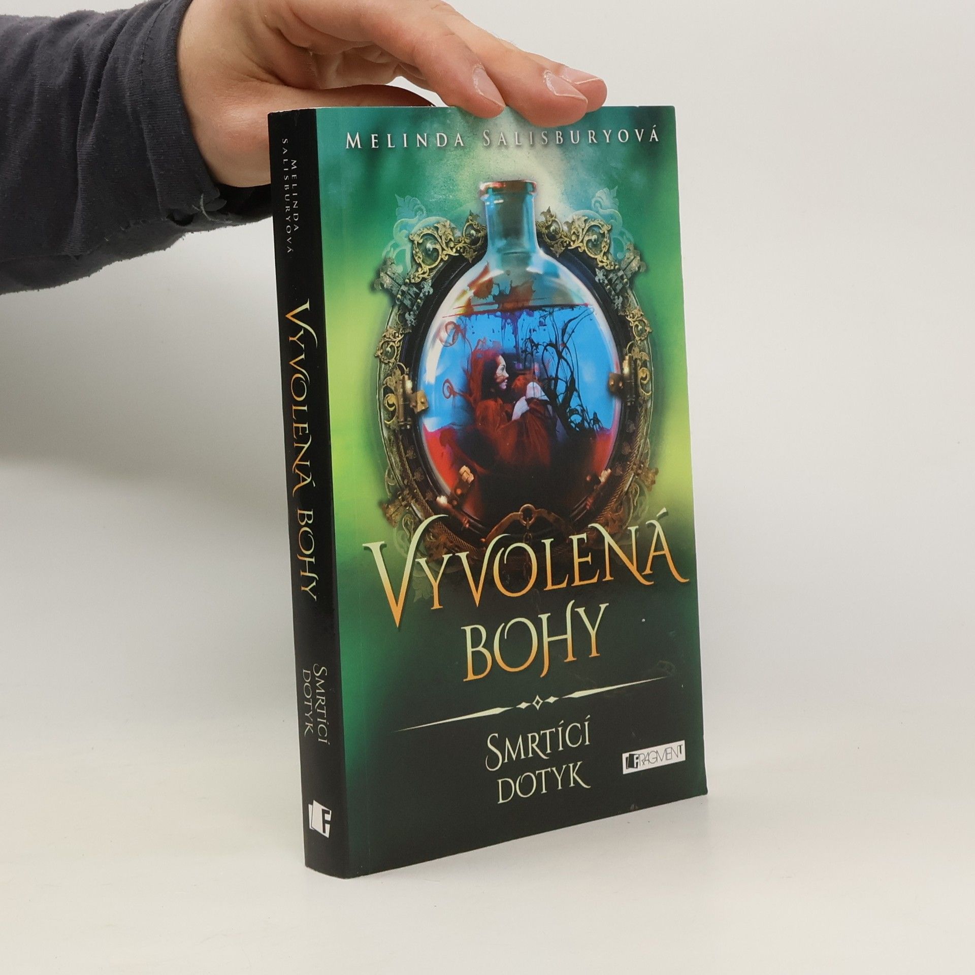 Melinda Salisbury Vyvolená bohy. Smrtící dotyk