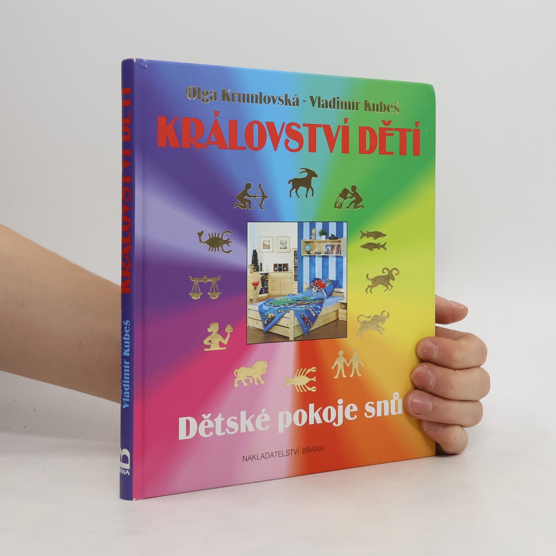 Olga Krumlovská Království dětí. Dětské pokoje snů
