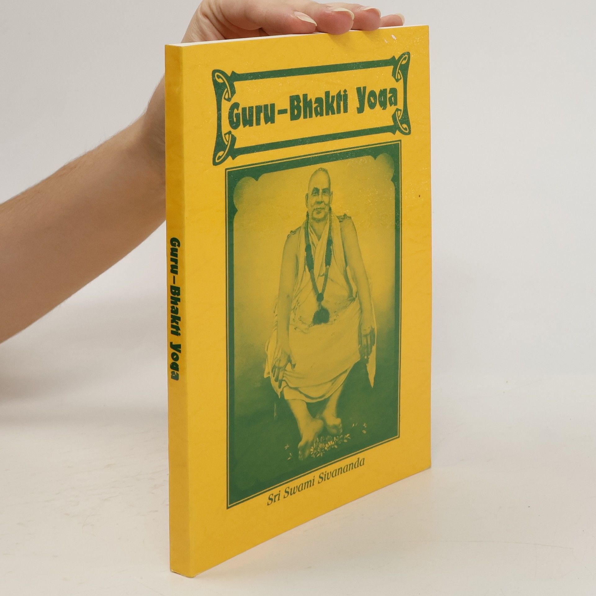 Swami Sri Sivananda Guru-Bhakti Yoga