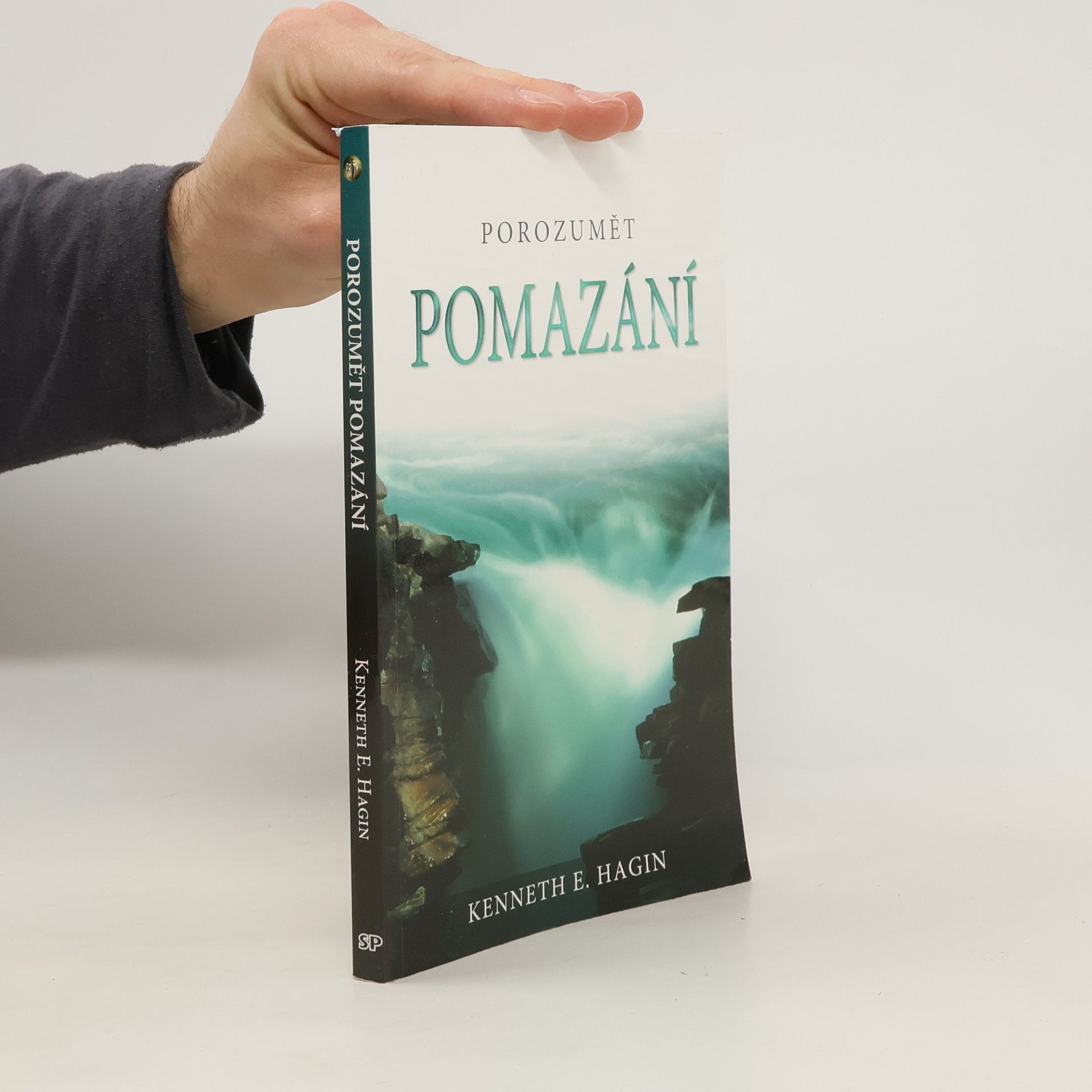 Kenneth E. Hagin Porozumět pomazání