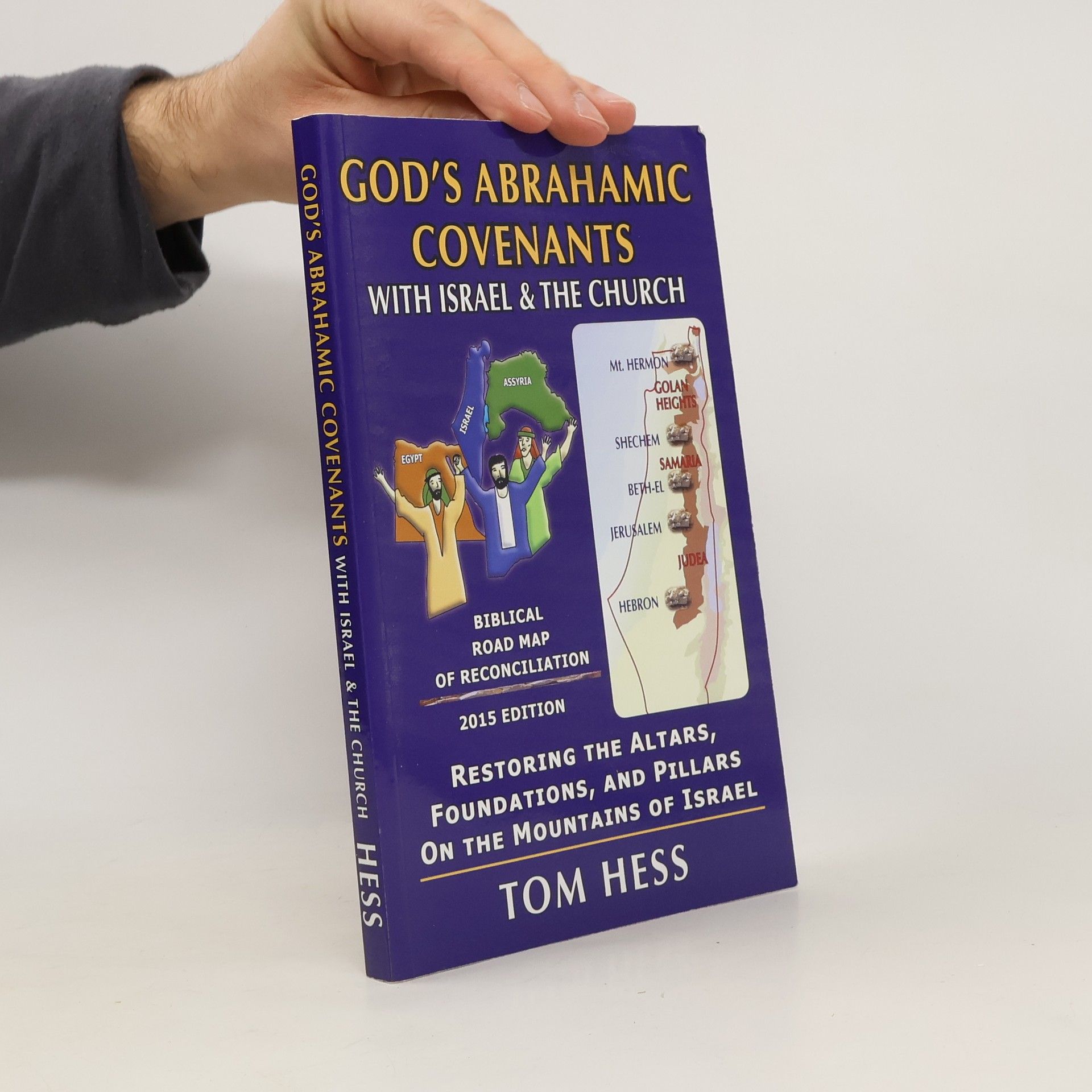 Tom Hess Gods Abrahamic Covenants with Israel