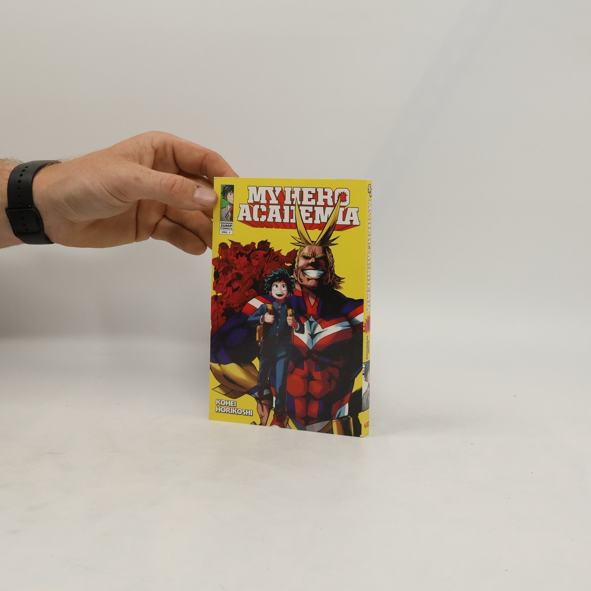 Kōhei Horikoshi My Hero Academia. Vol. 1, Izuku Midoriya - Origin