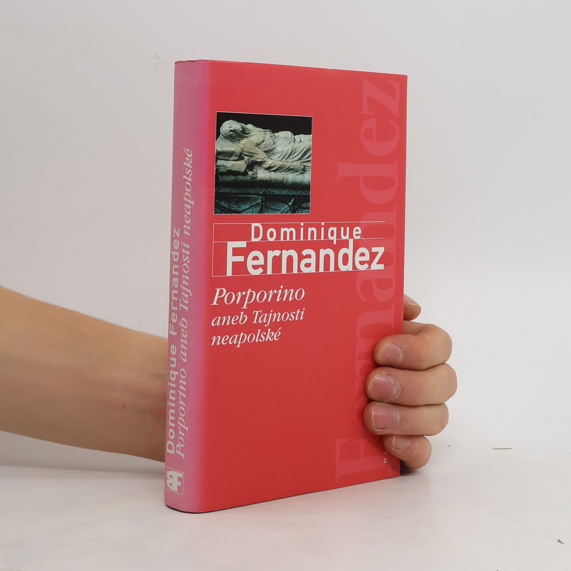 Dominique Fernandez Porporino, aneb, Tajnosti neapolské
