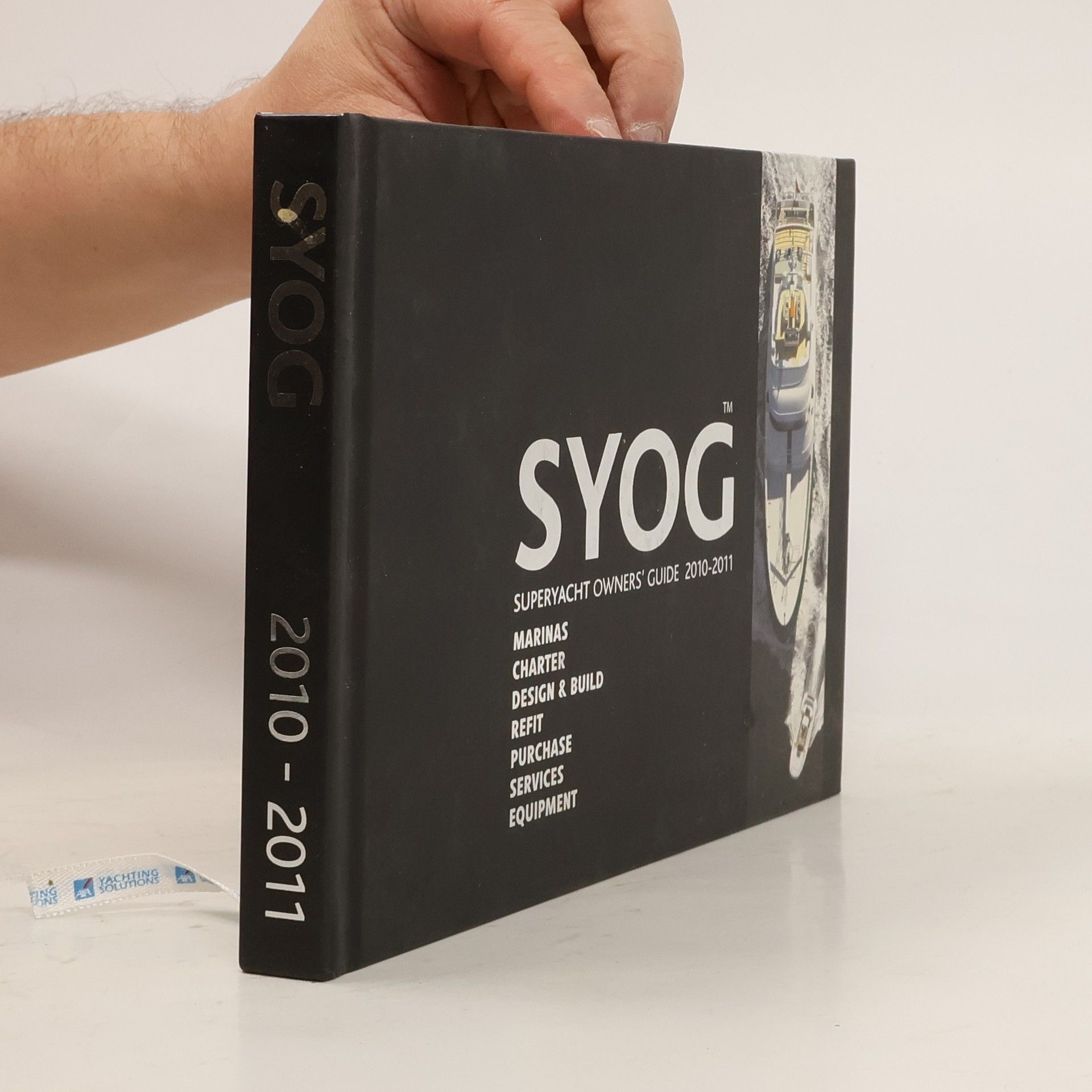 Collectif d'auteurs SYOG Superyacht Owners' Guide 2010-2011