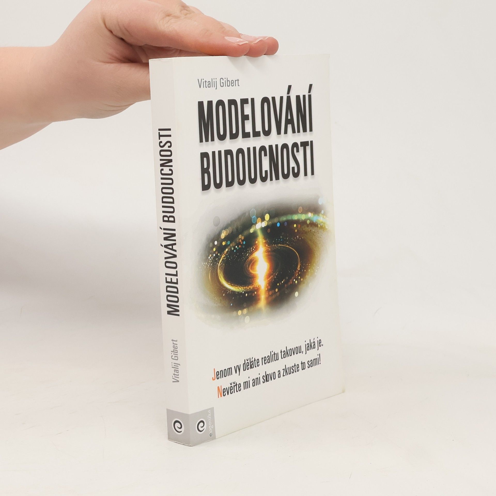 Vitalij Vladimirovič Gibert Modelování budoucnosti