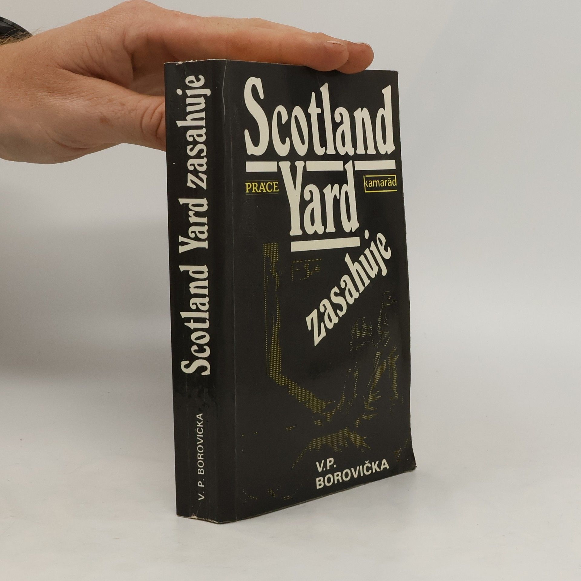 Václav Pavel Borovička Scotland Yard zasahuje