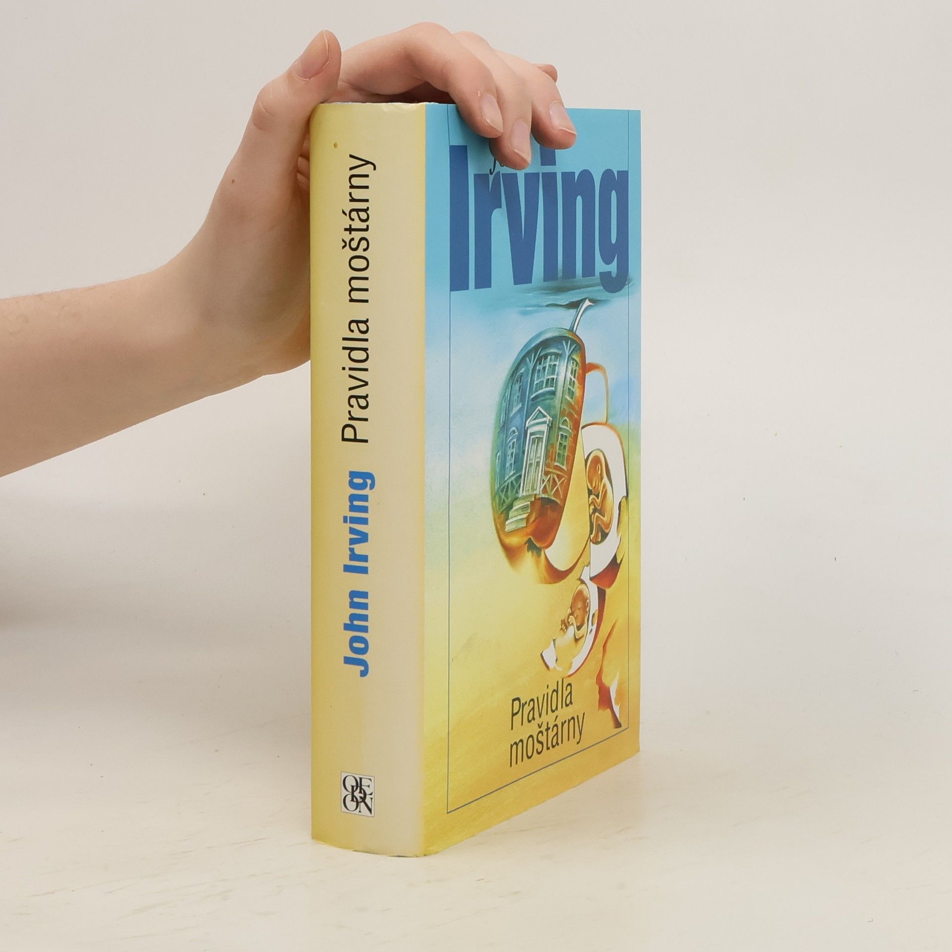 John Irving Pravidla moštárny