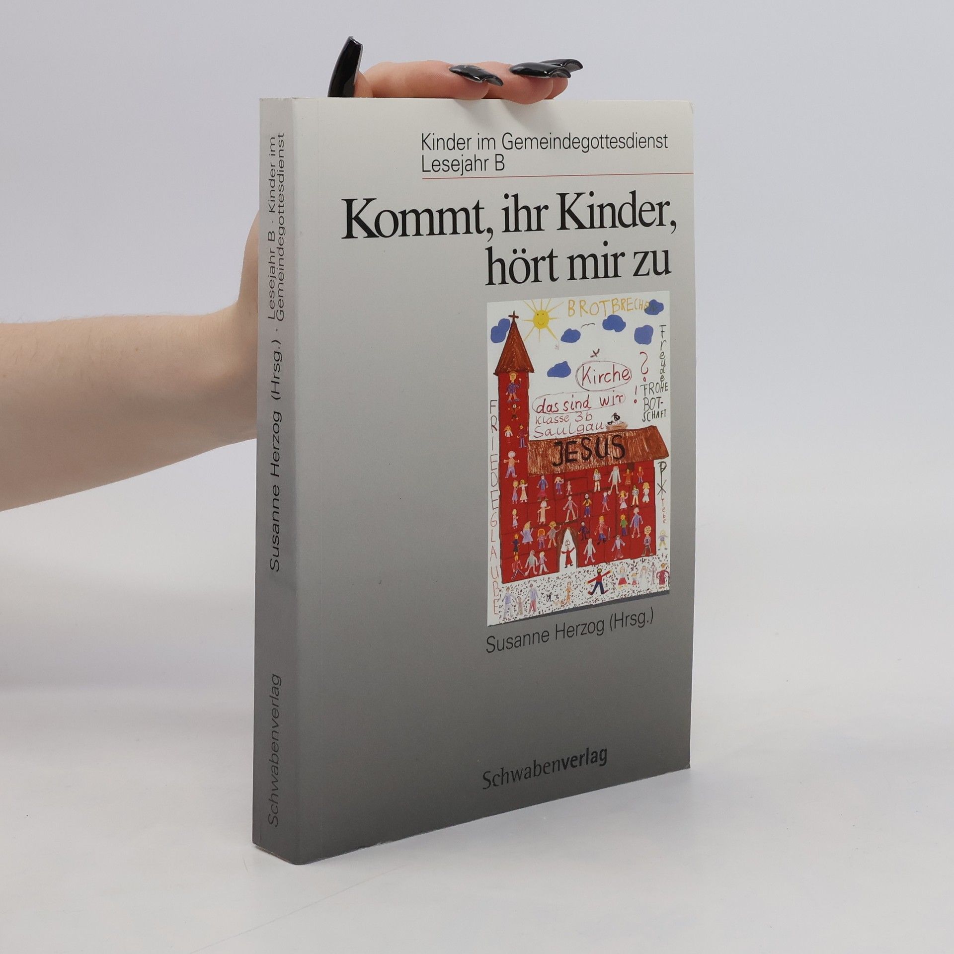 Susanne Herzog Kommt, ihr Kinder, hört mir zu