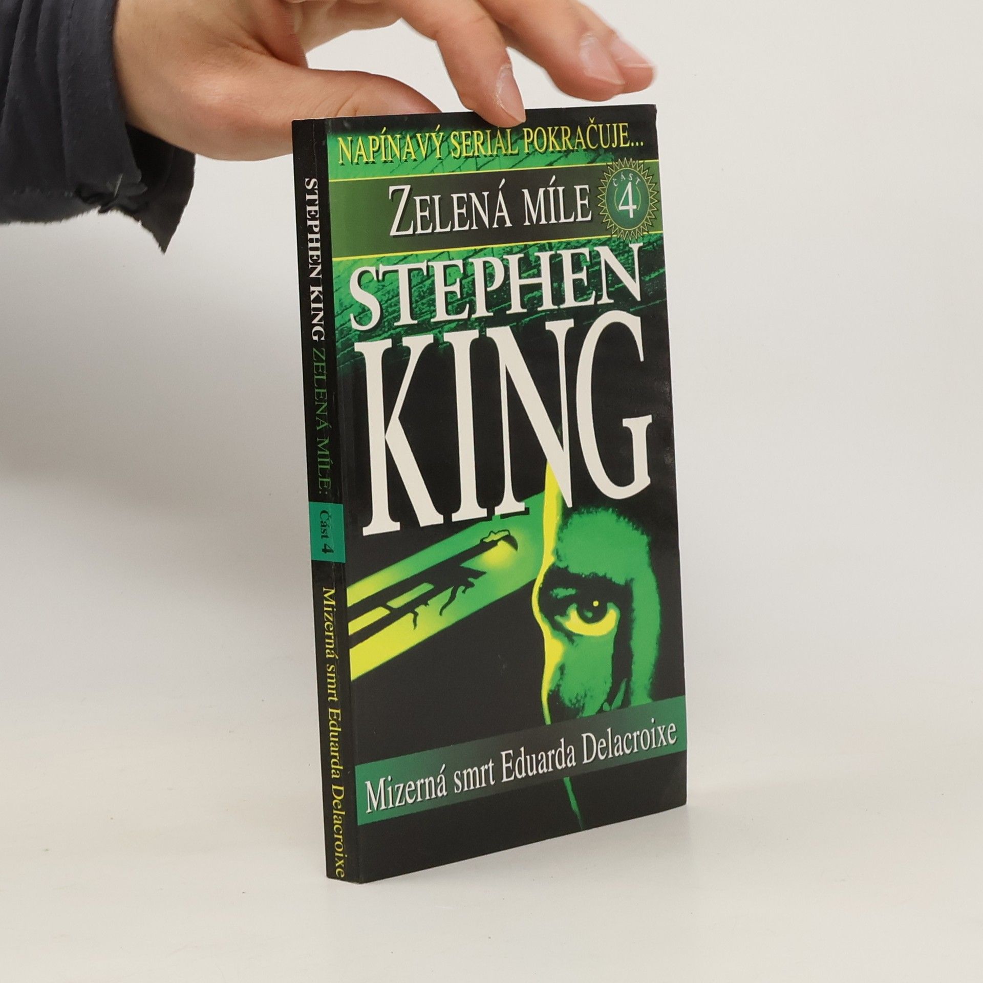 Stephen King Zelená míle. Část čtvrtá, Mizerná smrt Eduarda Delacroixe