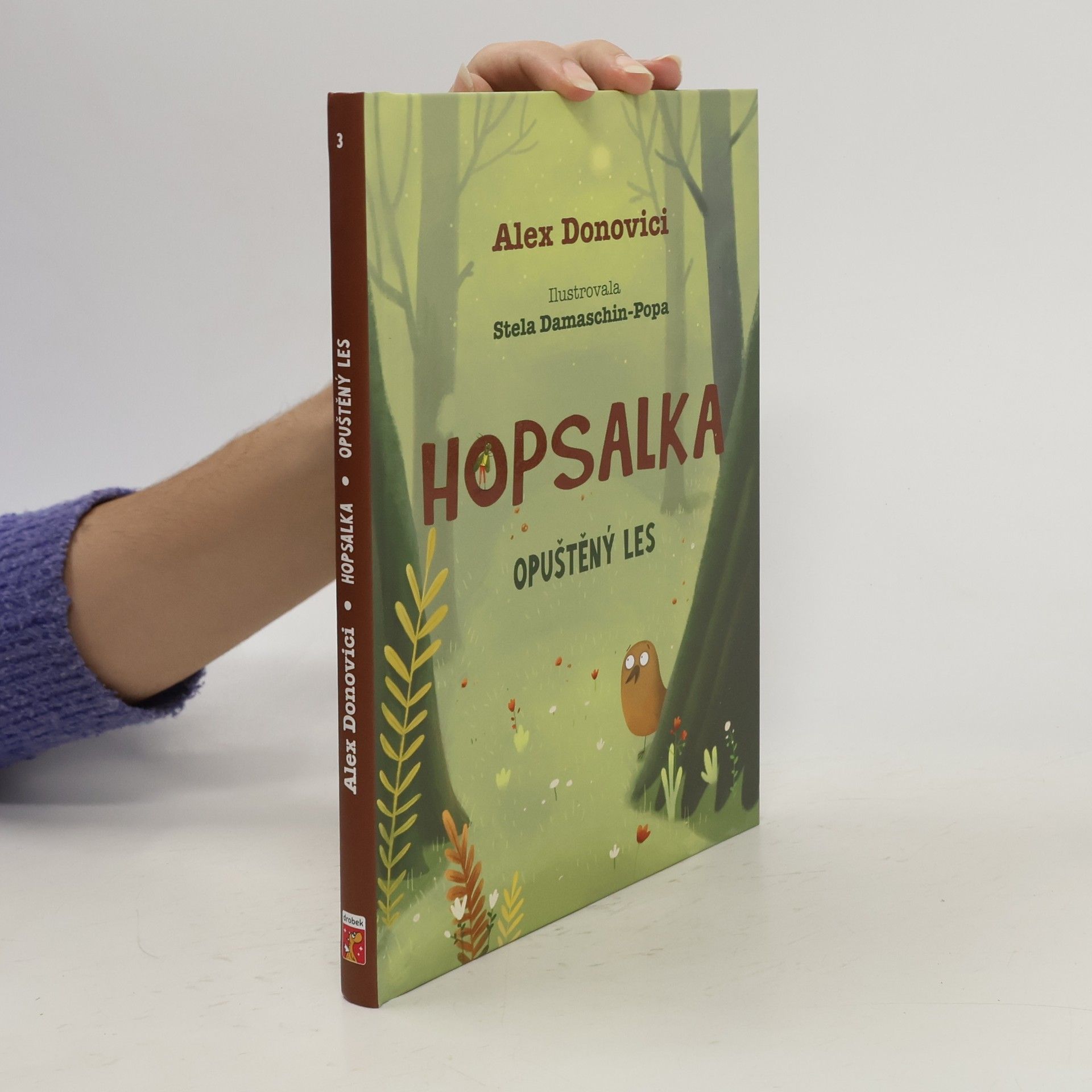 Alex Donovici Hopsalka a opuštěný les