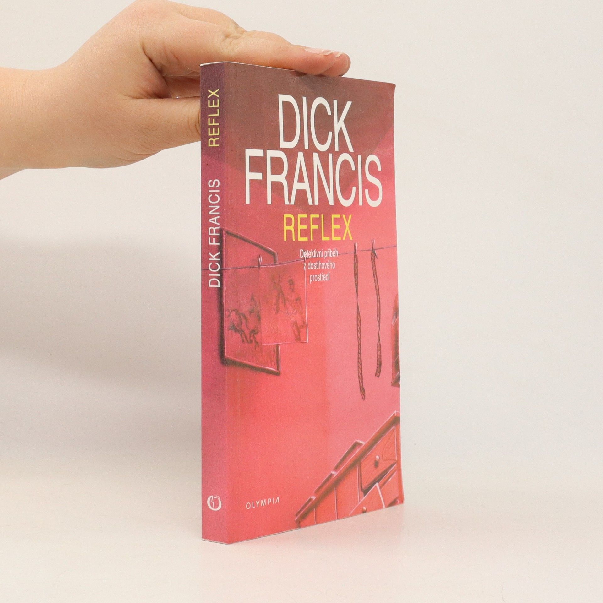 Dick Francis Reflex : detektivní příběh z dostihového prostředí