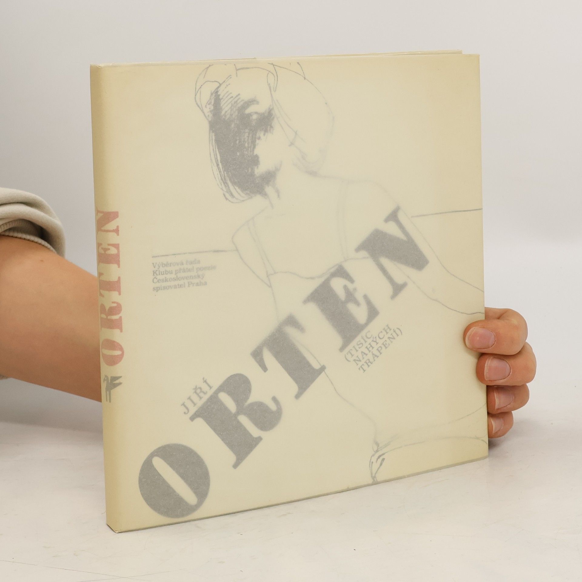 Jiří Orten Tisíc nahých trápení