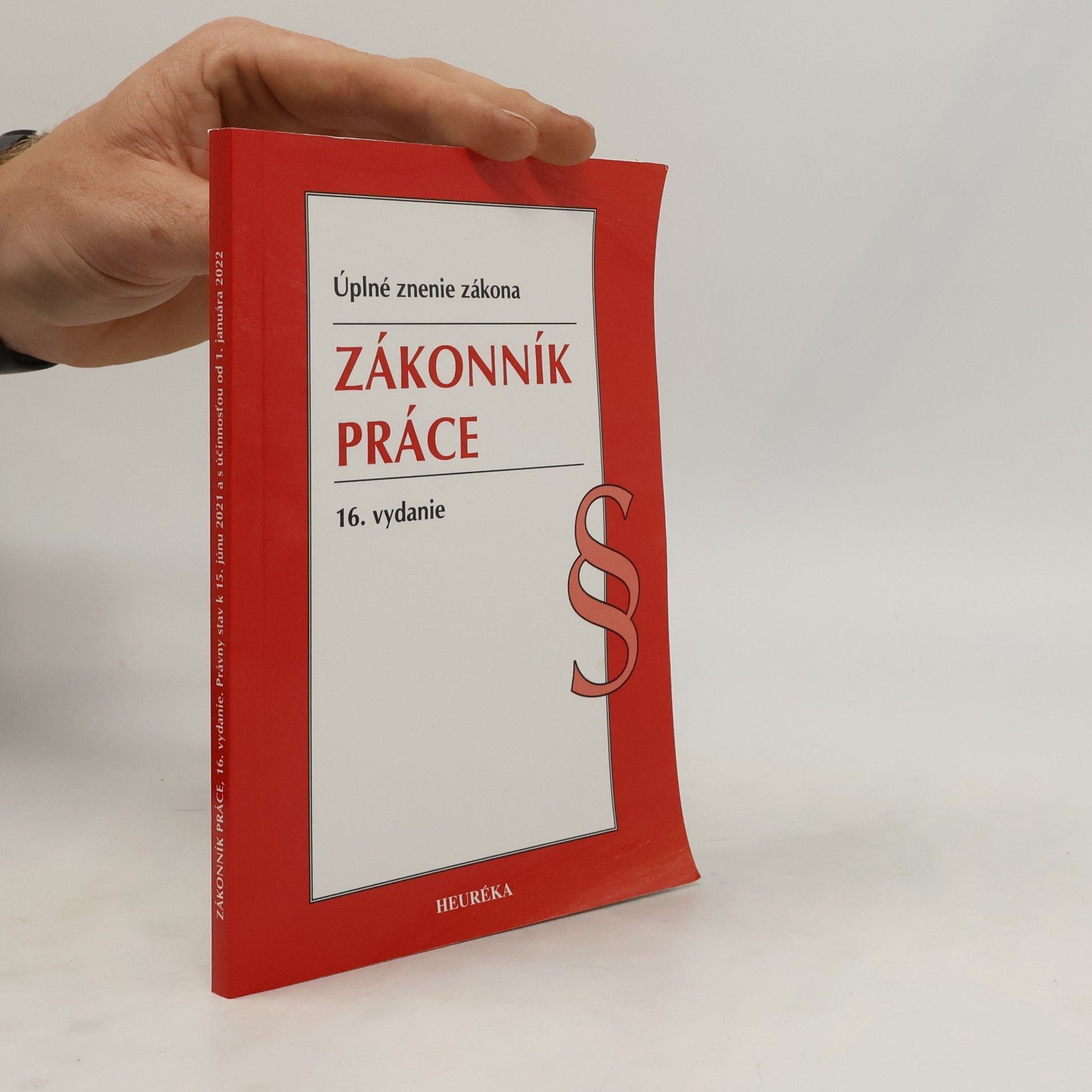 kolektiv Úplné znenie zákona: Zákonník práce