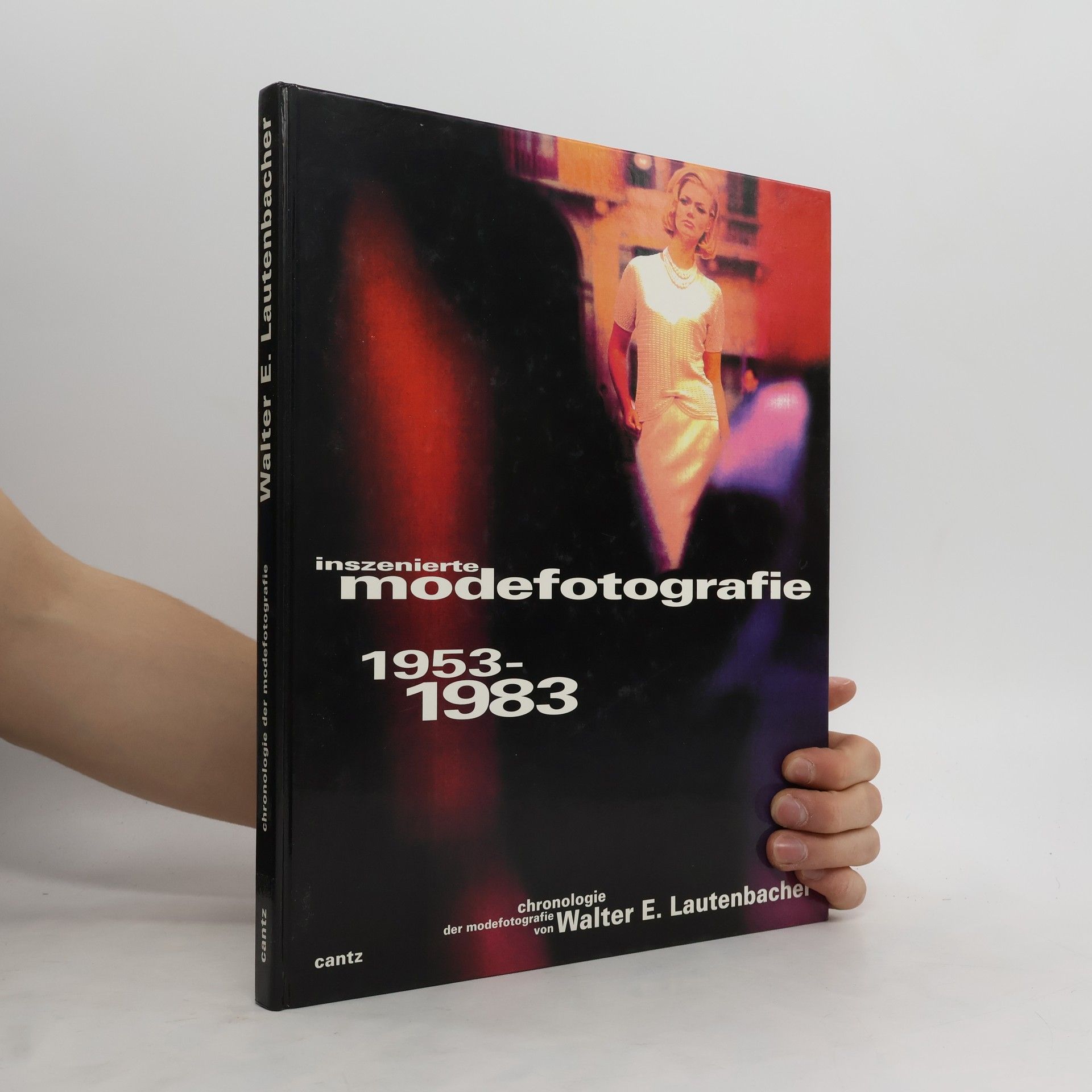 Walter E. Lautenbacher Inszenierte Modefotografie und wie sie entstand