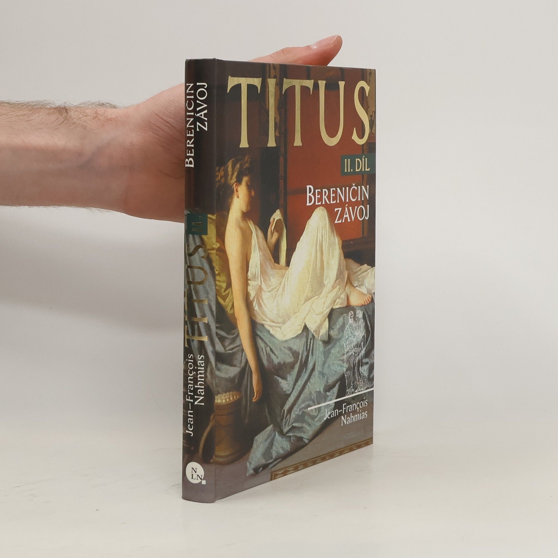 Jean Francois Nahmias Titus. 2. díl. Bereničin závoj