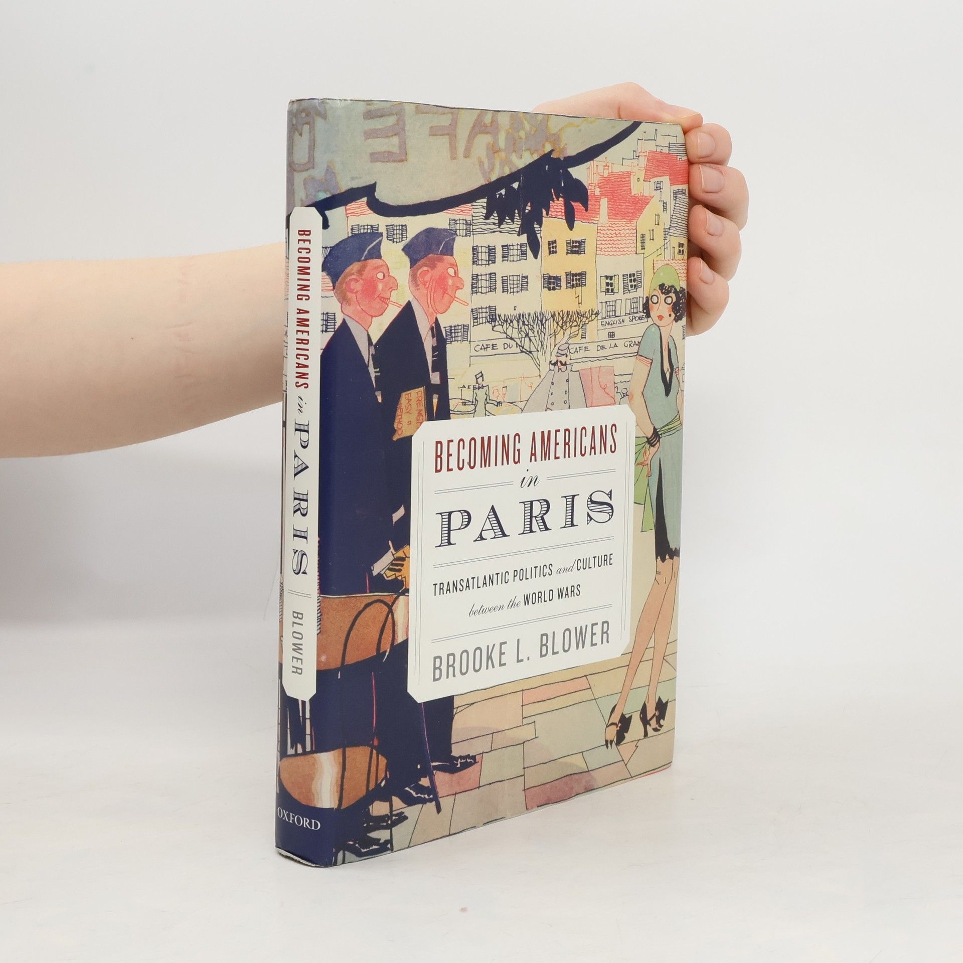 Brooke Lindy Blower Becoming Americans in Paris