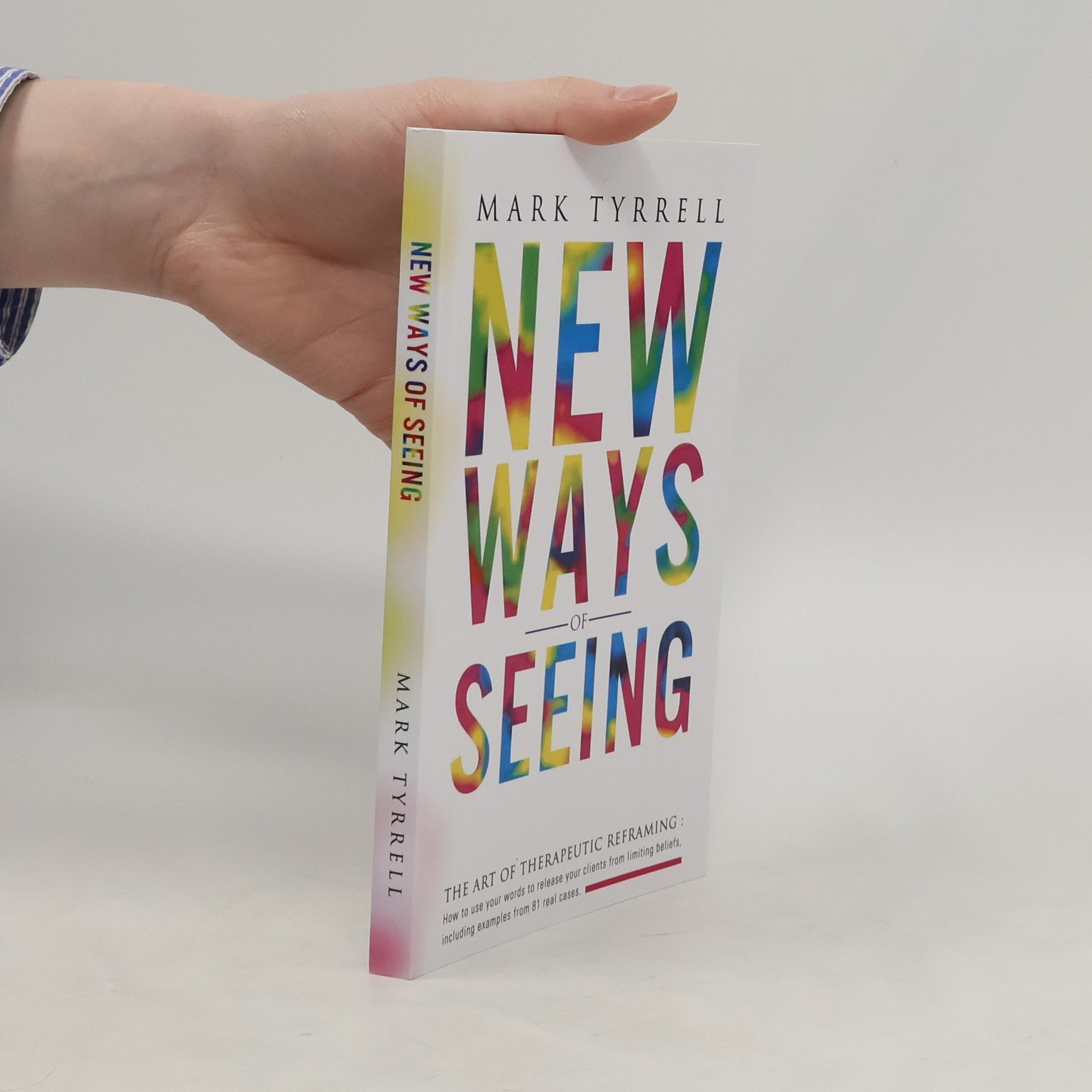 Mark Tyrrell New Ways of Seeing