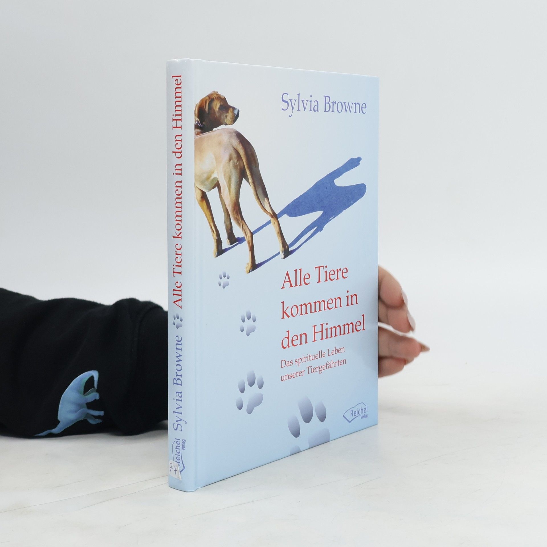 Sylvia Browne Alle Tiere kommen in den Himmel