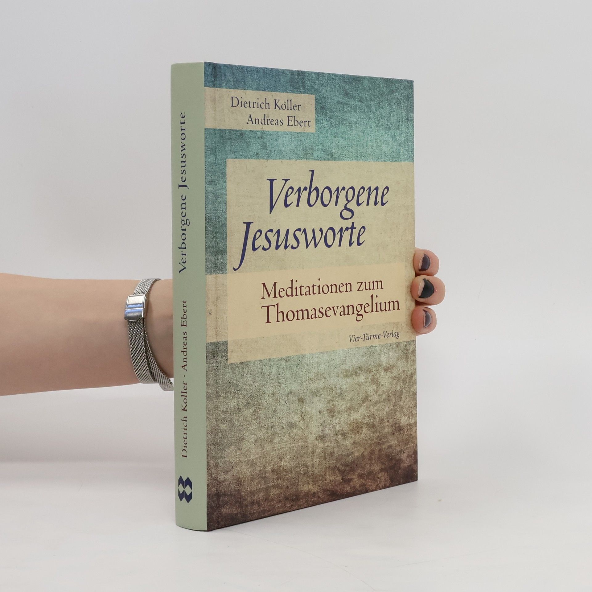 Dietrich Koller Verborgene Jesusworte