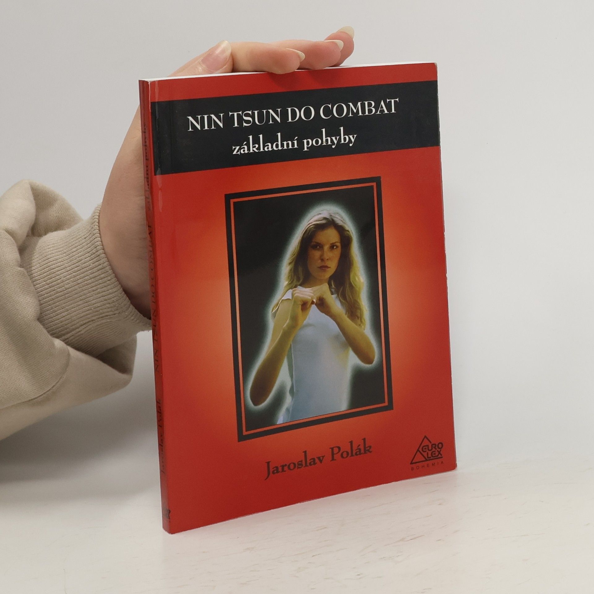 Jaroslav Polák Nin tsun do combat - základní pohyby