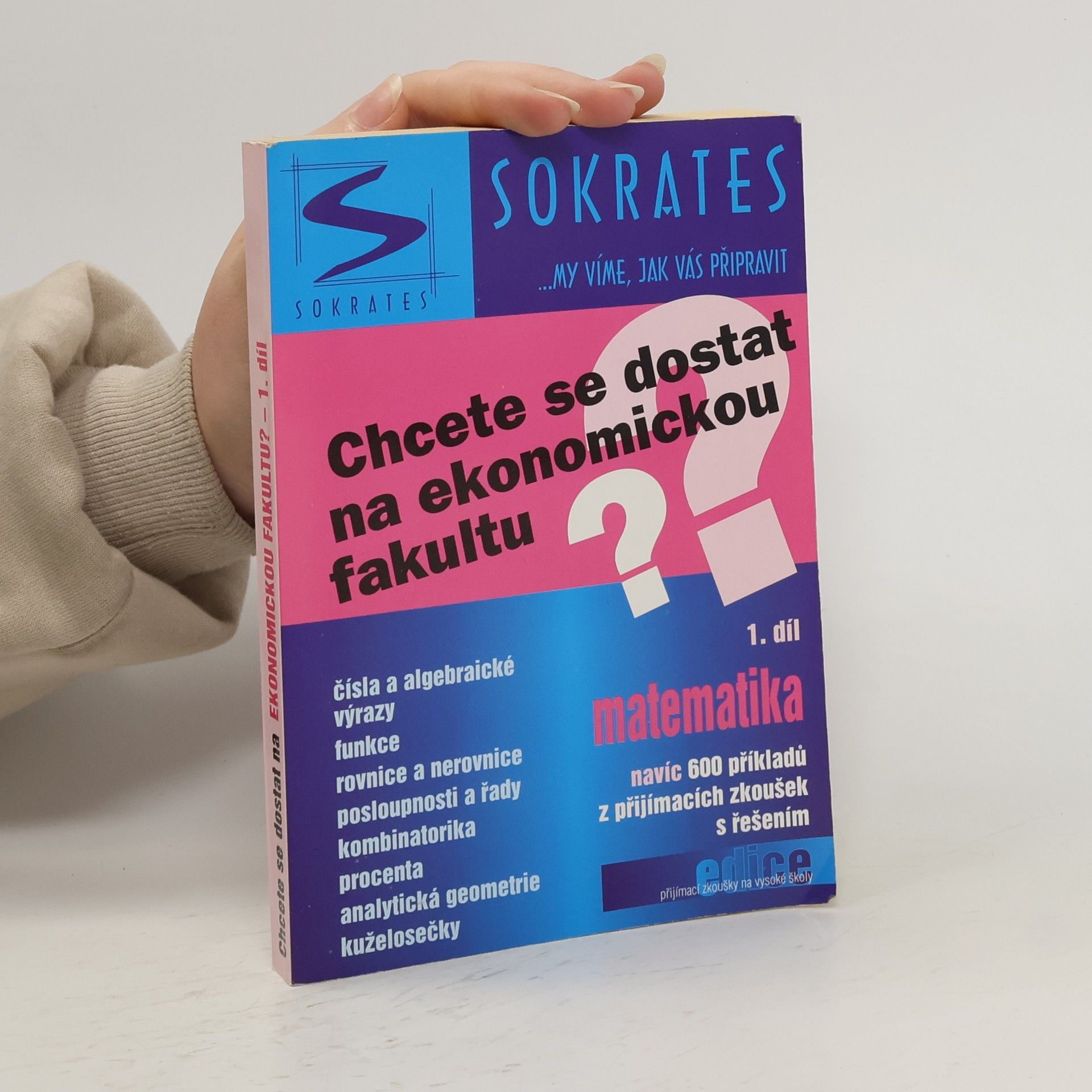 Marek Lampart Chcete se dostat na ekonomickou fakultu?. 1. díl, Matematika : navíc 600 příkladů z přjímacích zkoušek s řešením
