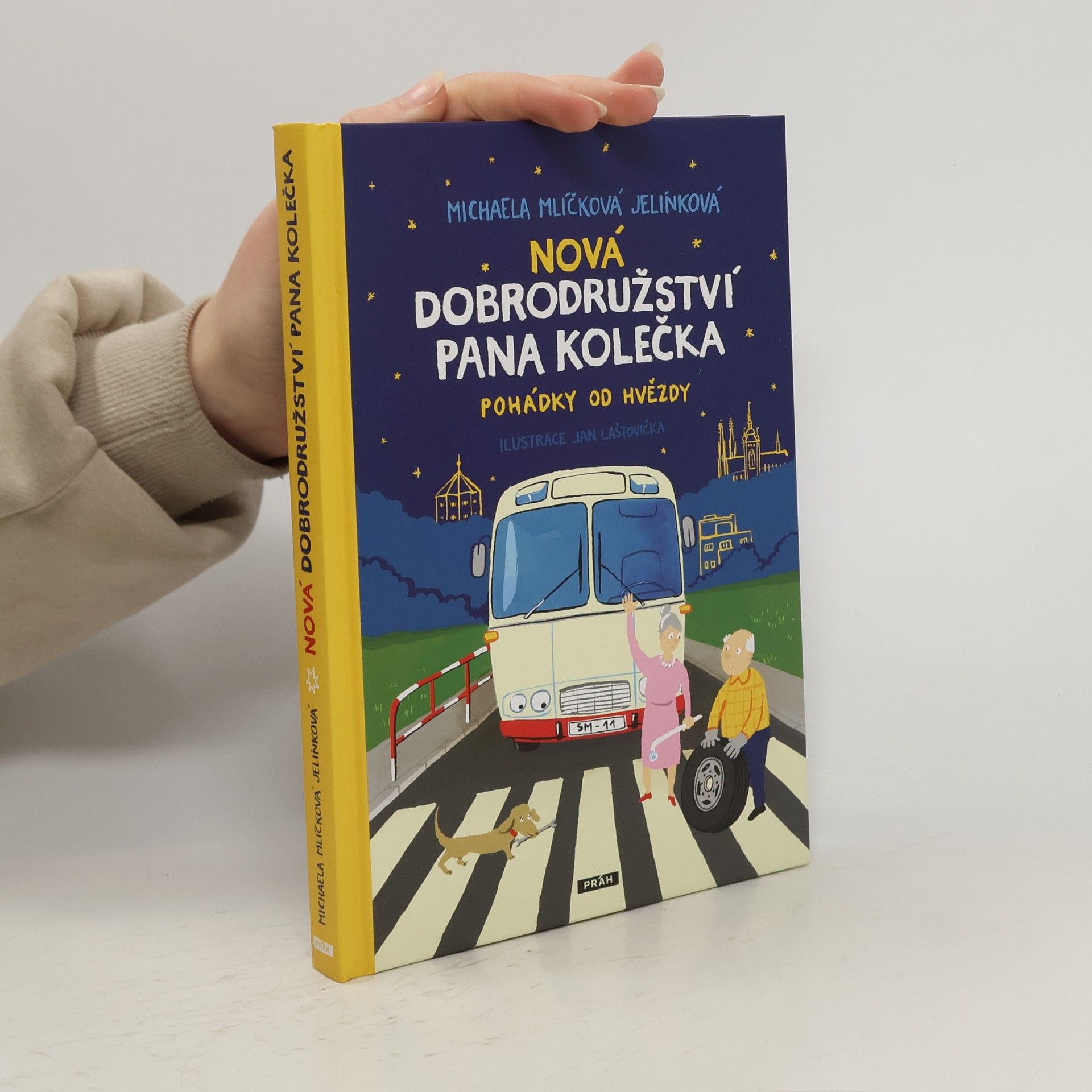 Michaela Mlíčková Jelínková Nová dobrodružství pana Kolečka : pohádky od Hvězdy