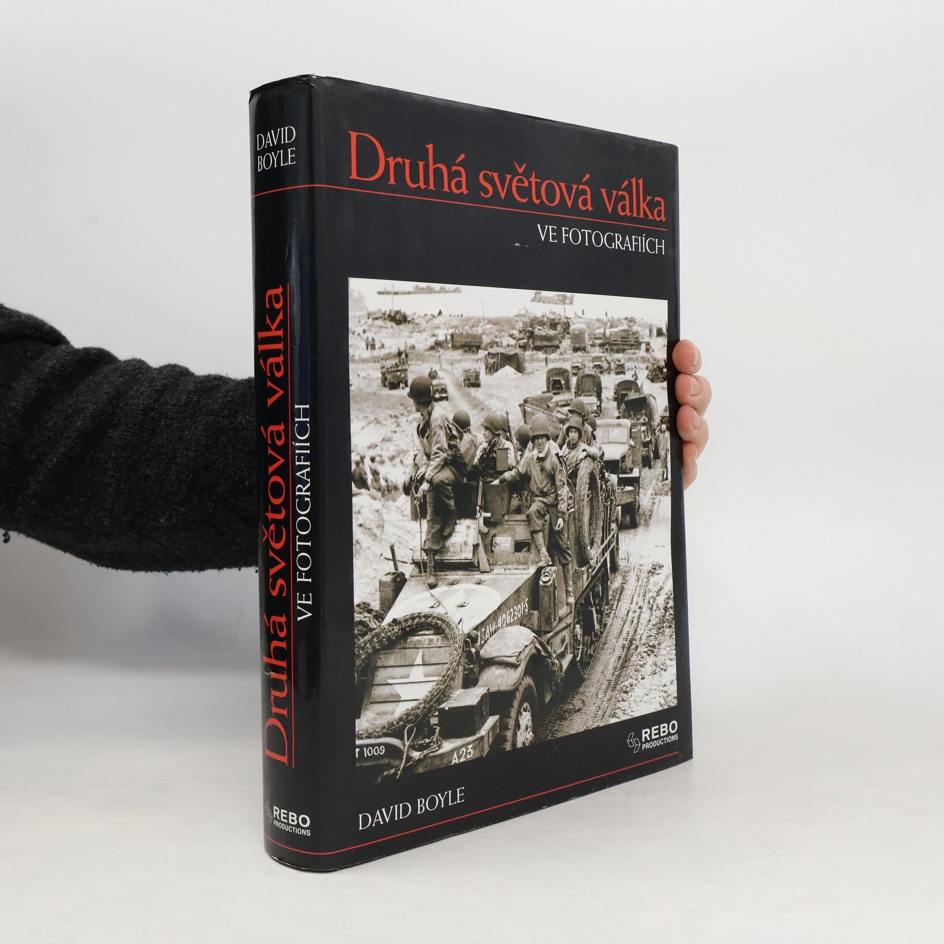 David Boyle Druhá světová válka ve fotografiích