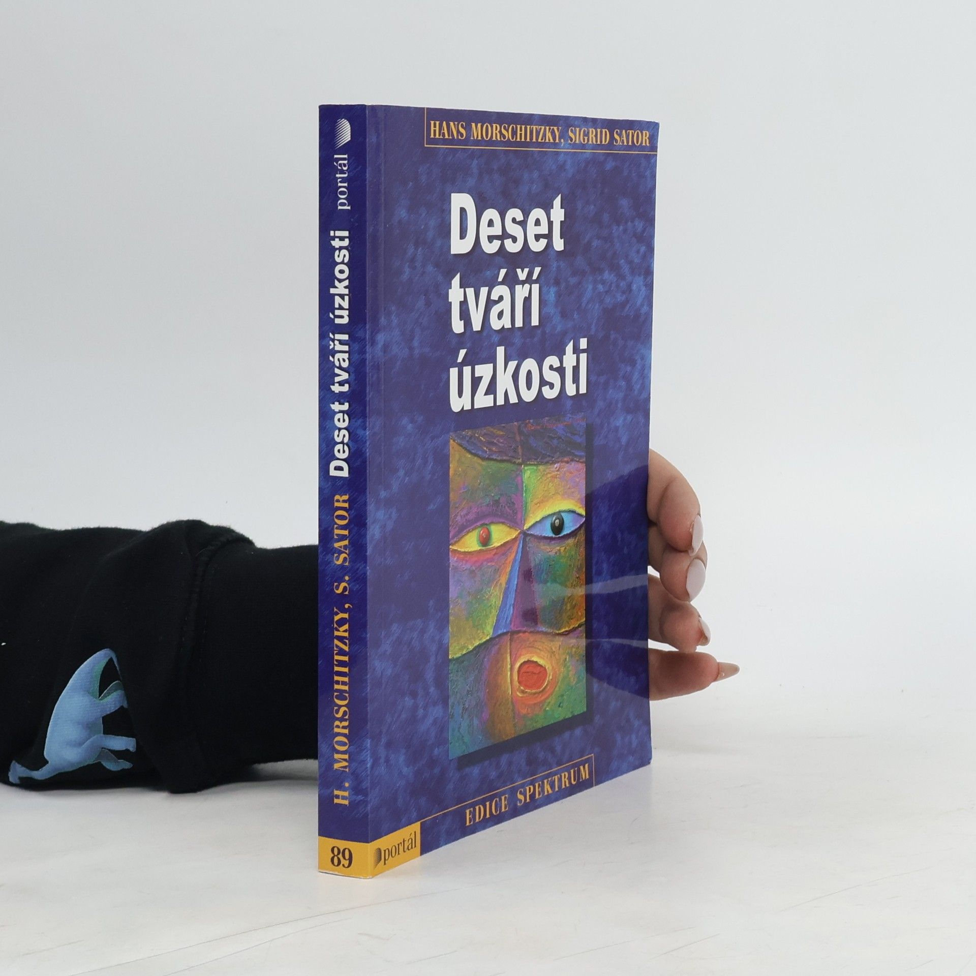 Dr. Hans Morschitzky Deset tváří úzkosti