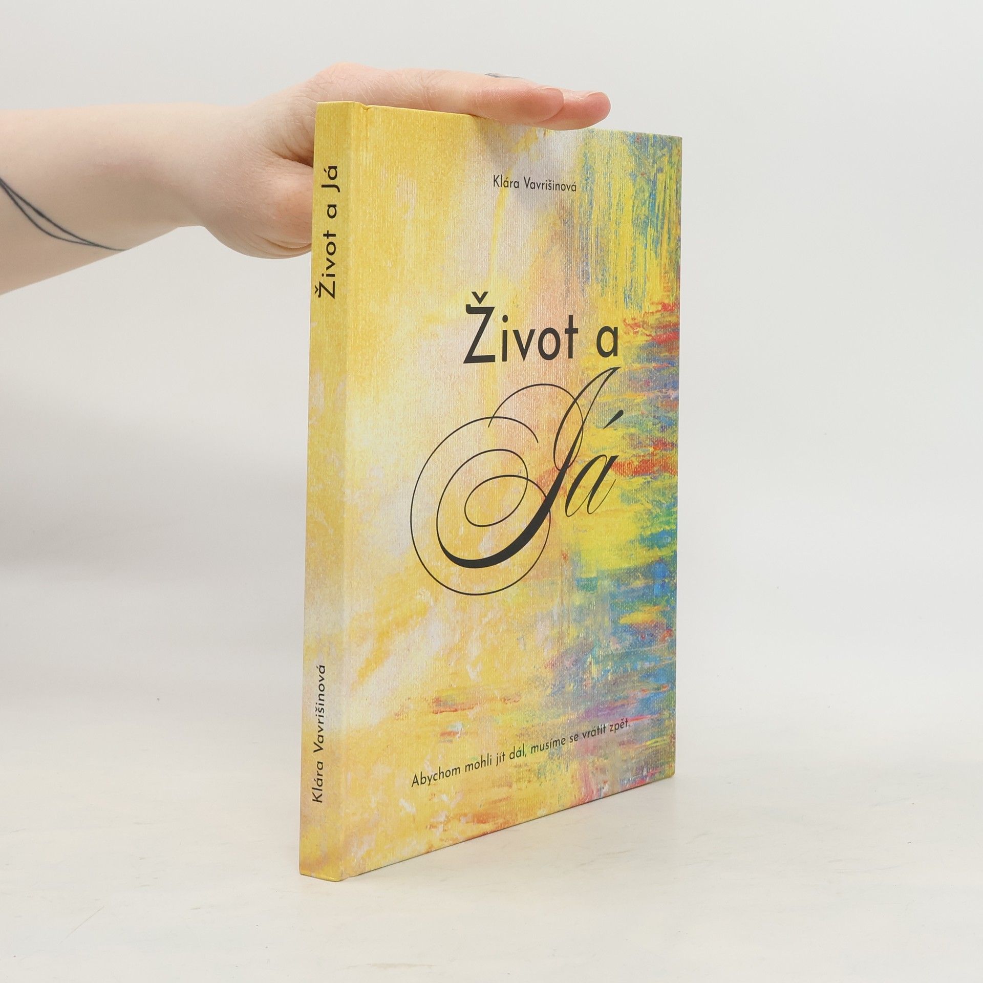 Klára Vavrišinová Život a Já