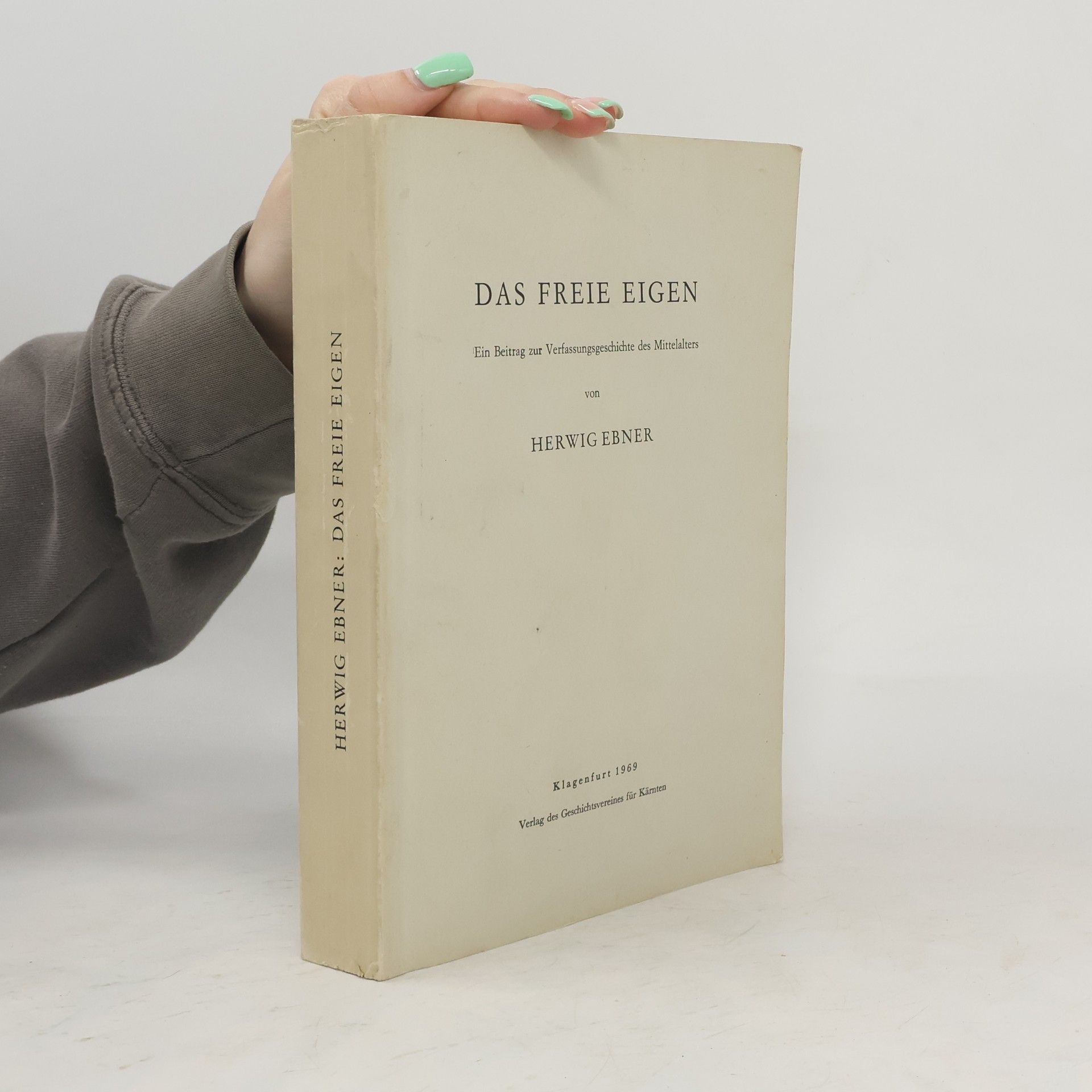 Herwig Ebner Das freie Eigen