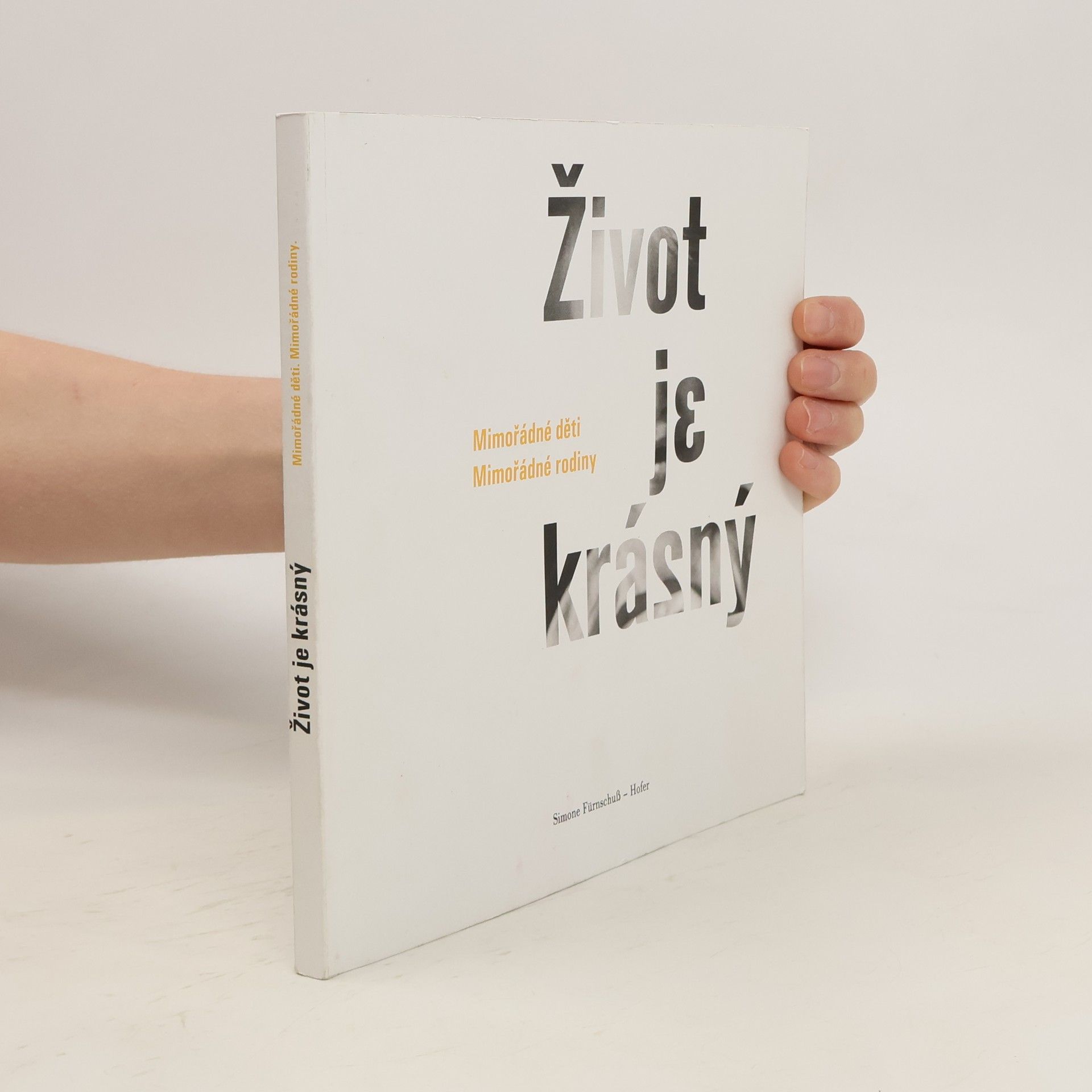 Simone Fürnschuß Hofer Život je krásný