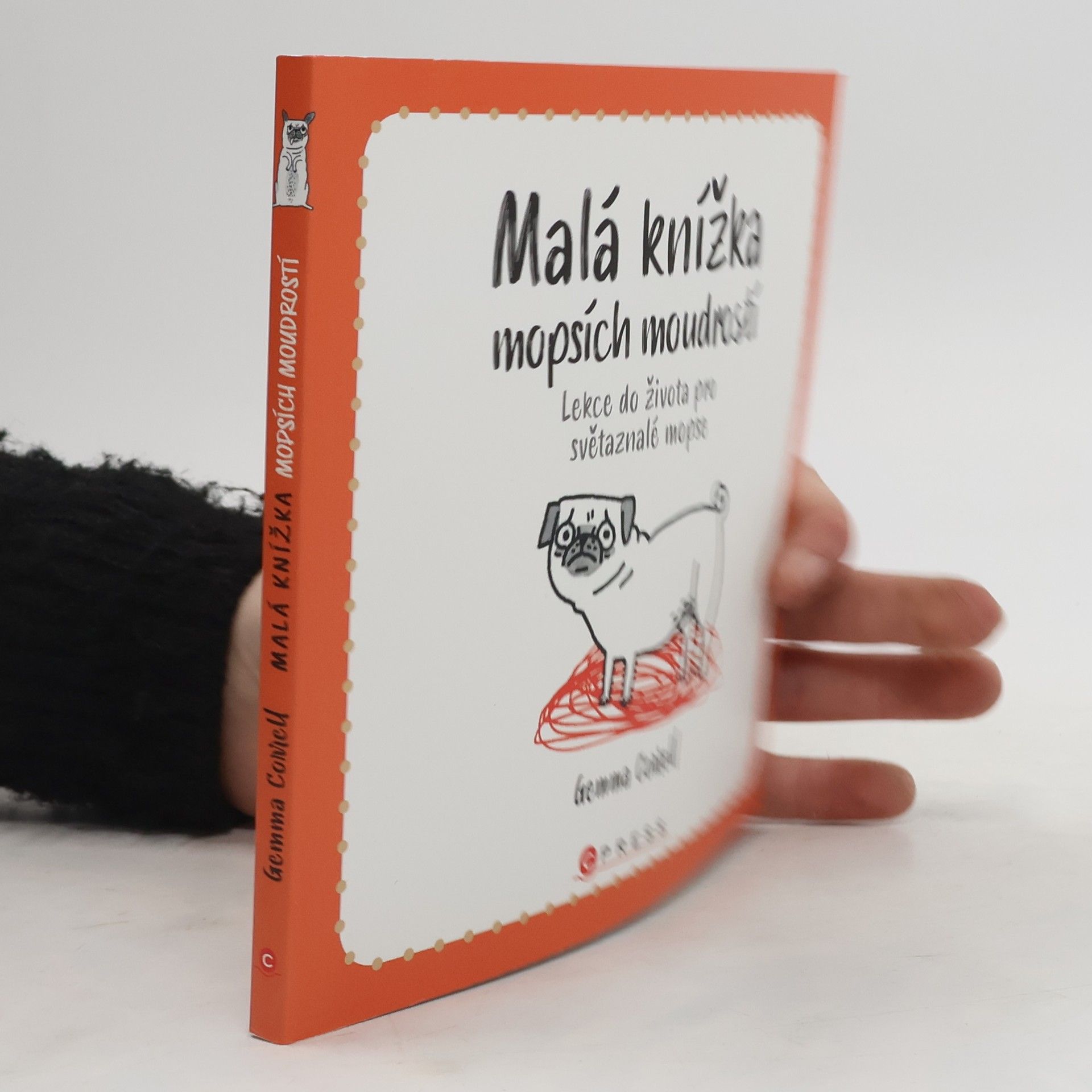 Gemma Correll Malá knížka mopsích moudrostí