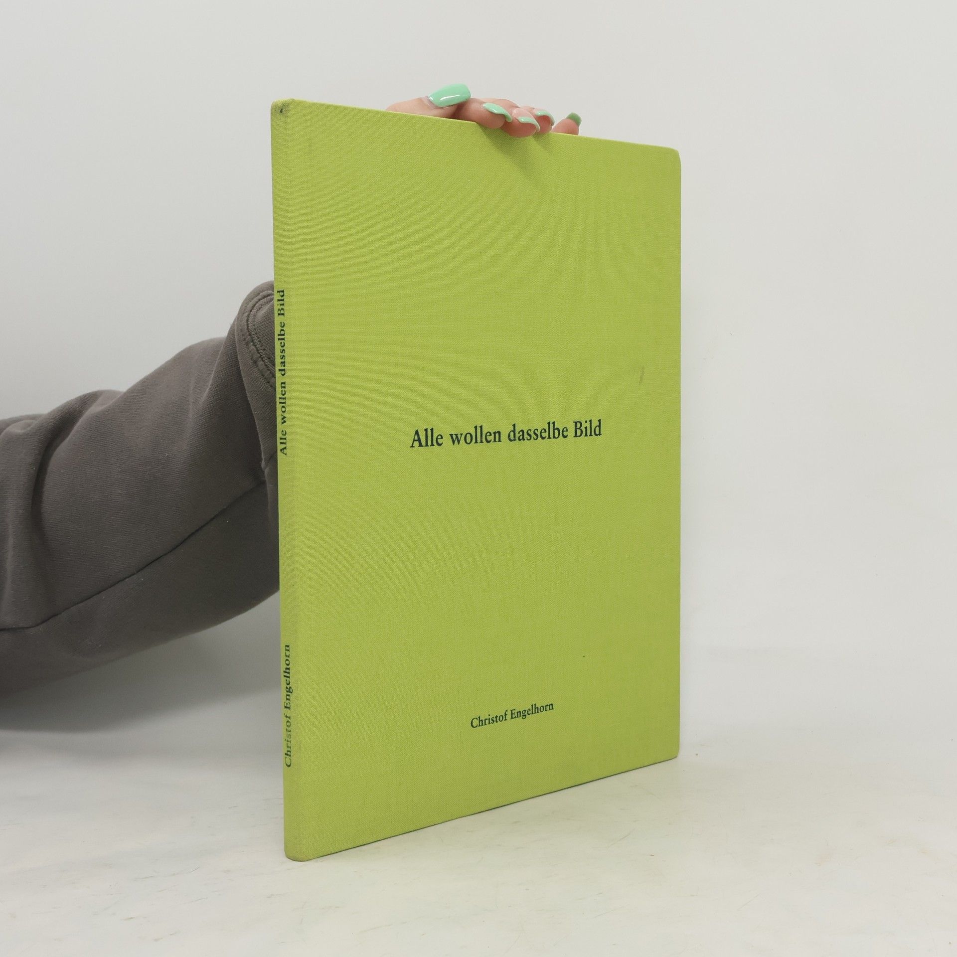 Christof Engelhorn Alle wollen dasselbe Bild