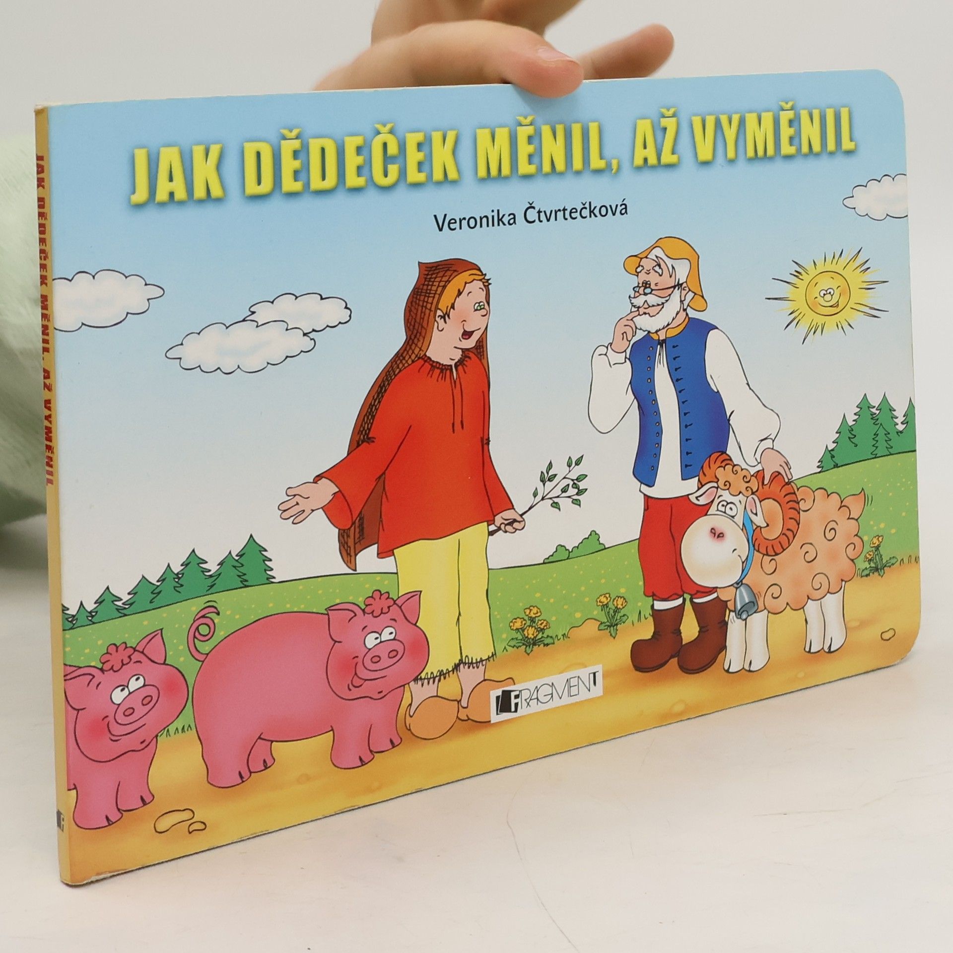 Veronika Čtvrtečková Jak dědeček měnil, až vyměnil