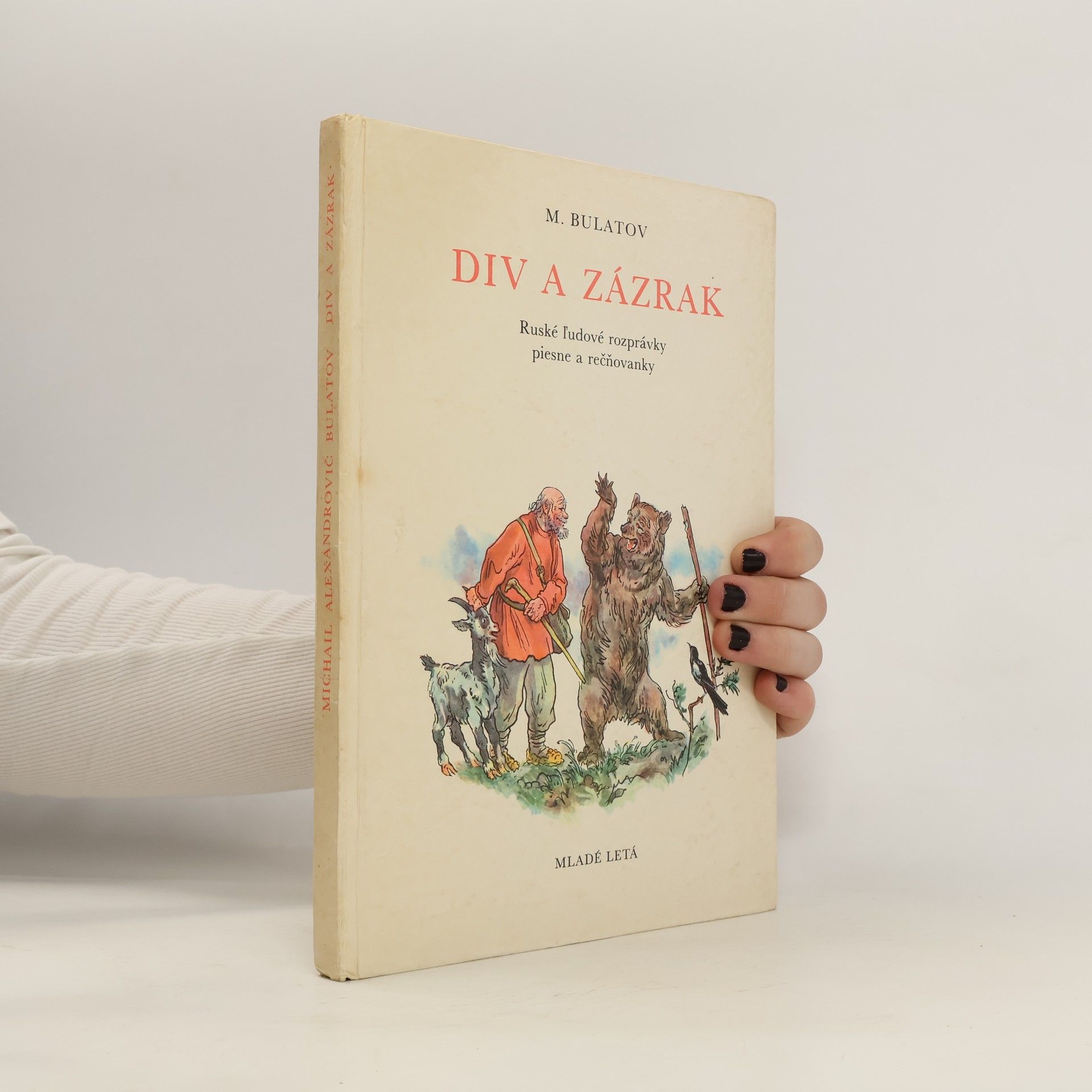 Michail Aleksandrovič Bulatov Div a zázrak