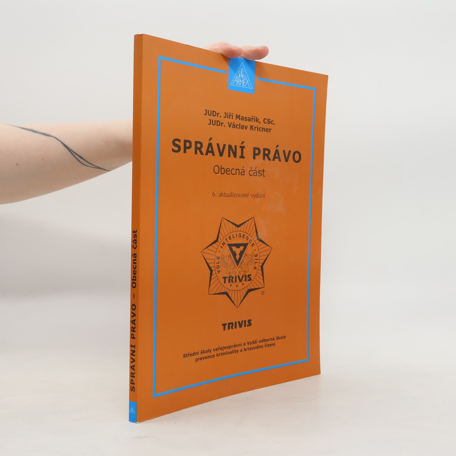 Jiří Masařík Správní právo : Obecná část