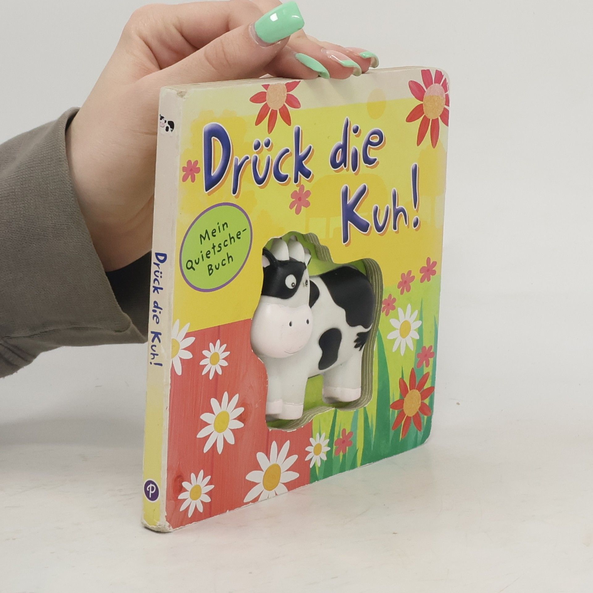 Autorenkollektiv Quietschbuch: Drück die Kuh