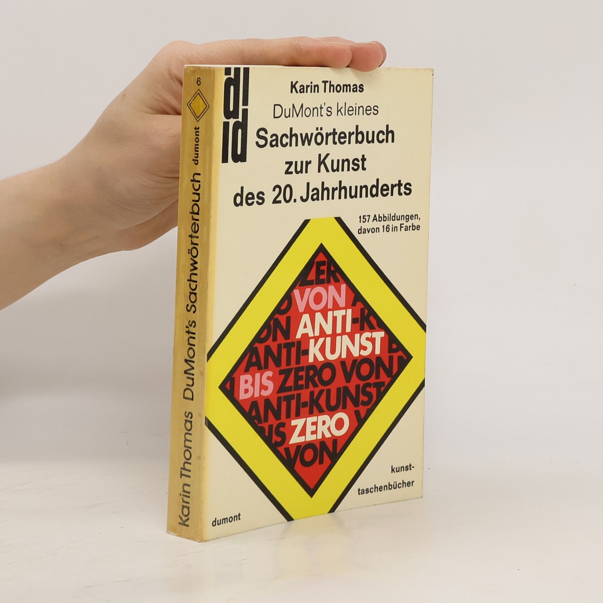 Karin Thomas DuMont's kleines Sachwörterbuch zur Kunst des 20. [zwanzigsten] Jahrhunderts