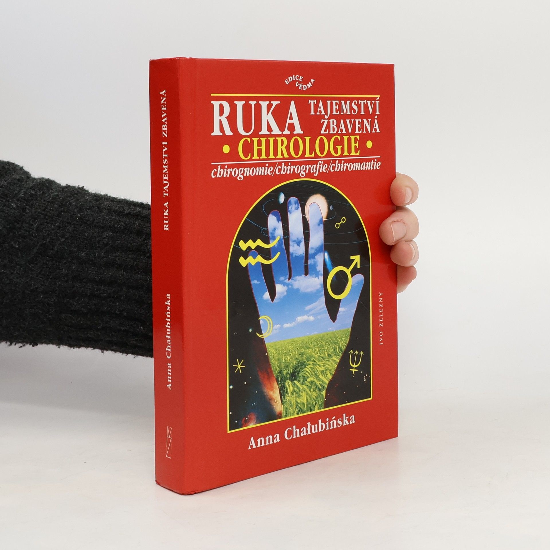 Anna Chałubińska Ruka tajemství zbavená. Chirologie